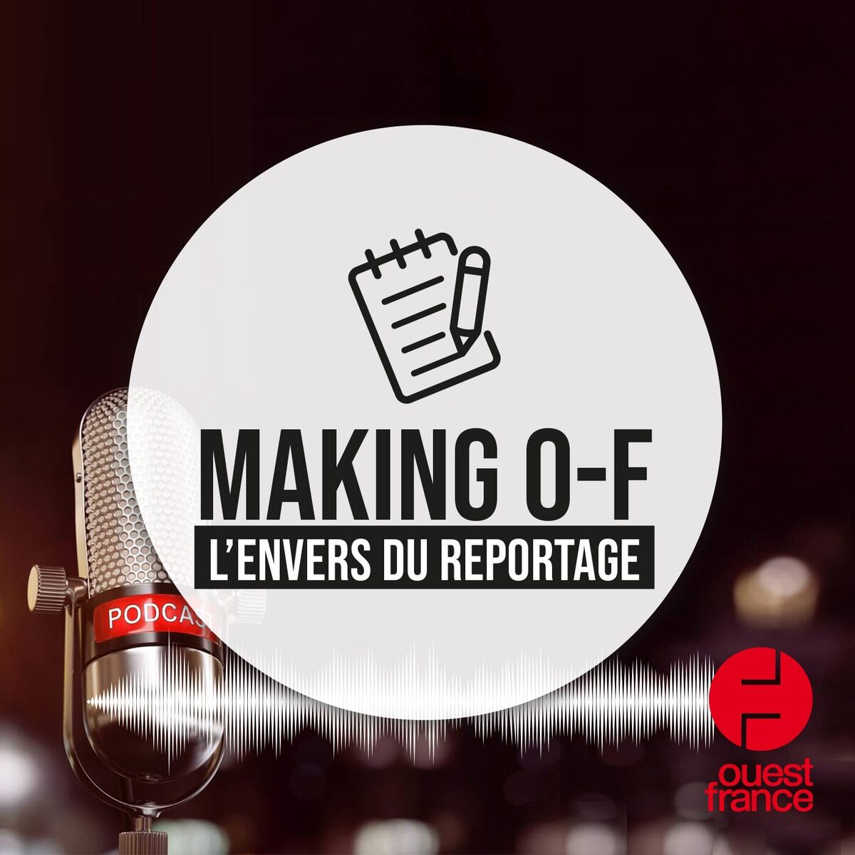 Show cover of Making O-F, les coulisses d'Ouest-France