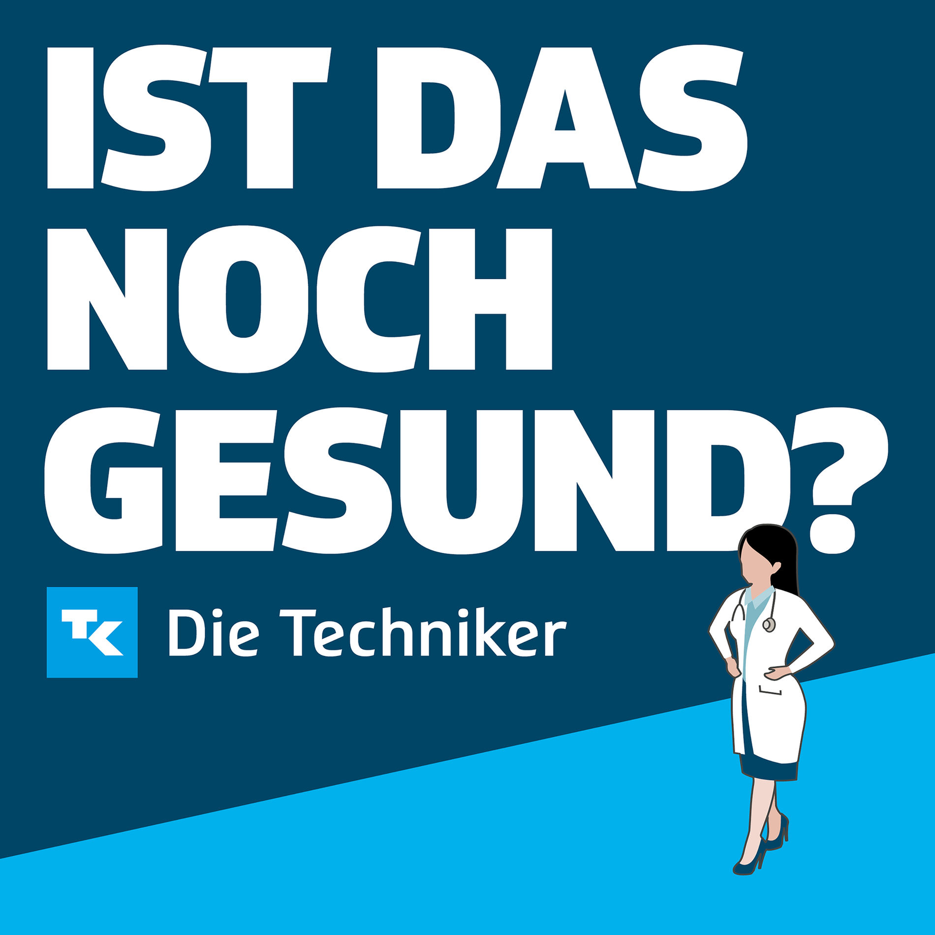 Show cover of Ist das noch gesund? – Der Gesundheitspodcast der Techniker