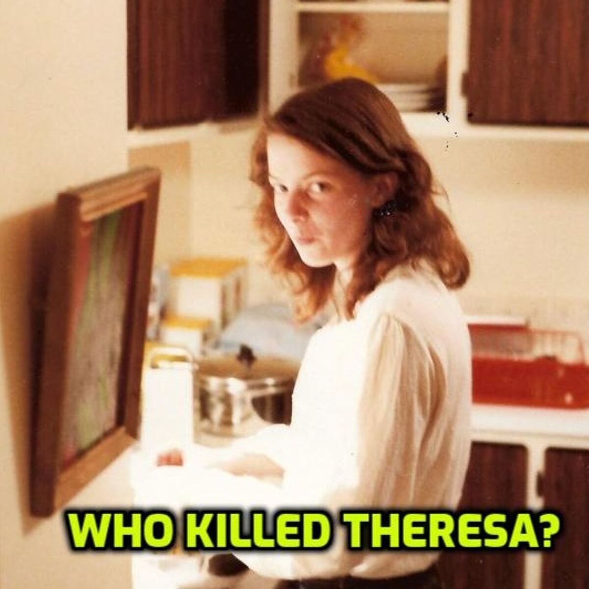 Show cover of Who Killed Theresa
