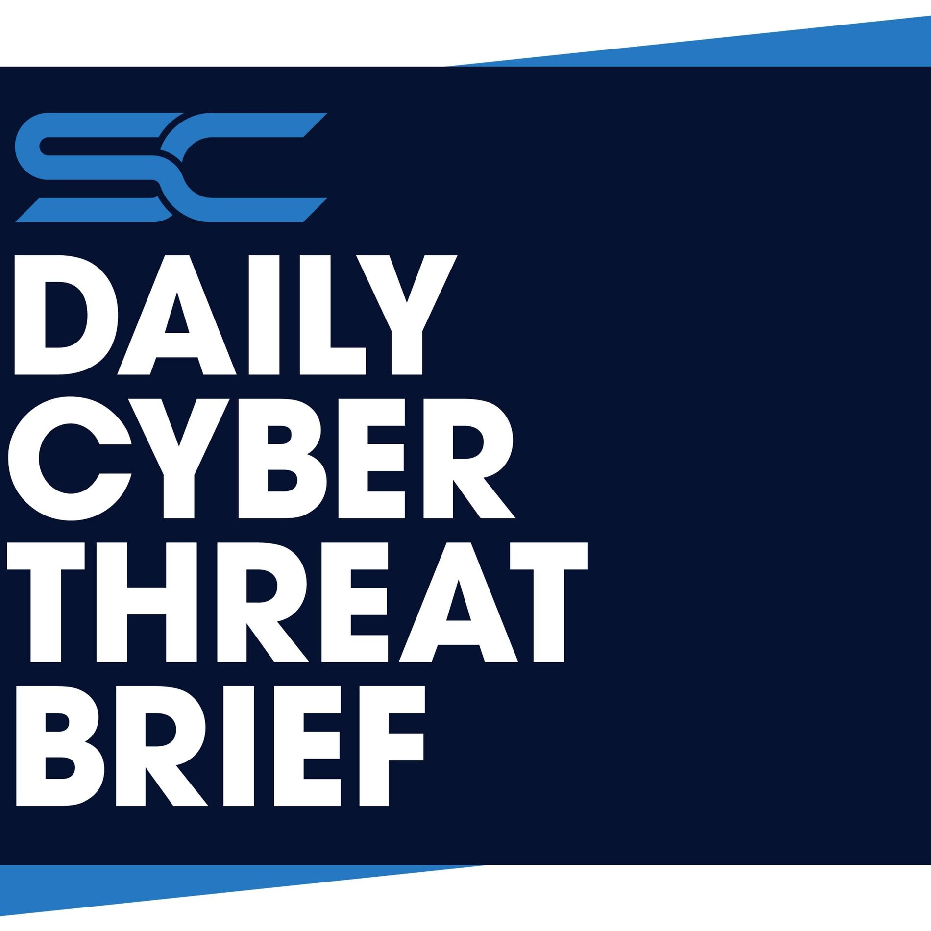 Show cover of Daily Cyber Threat Brief