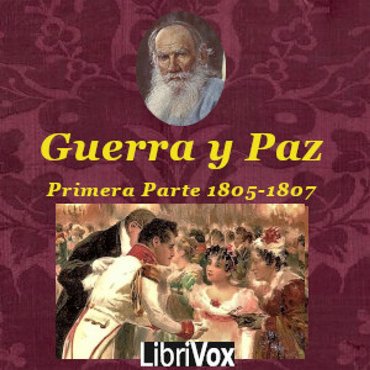 Show cover of Leo Tolstoy - La Guerra y la Paz: Primera Parte. Antes de Zilvitt