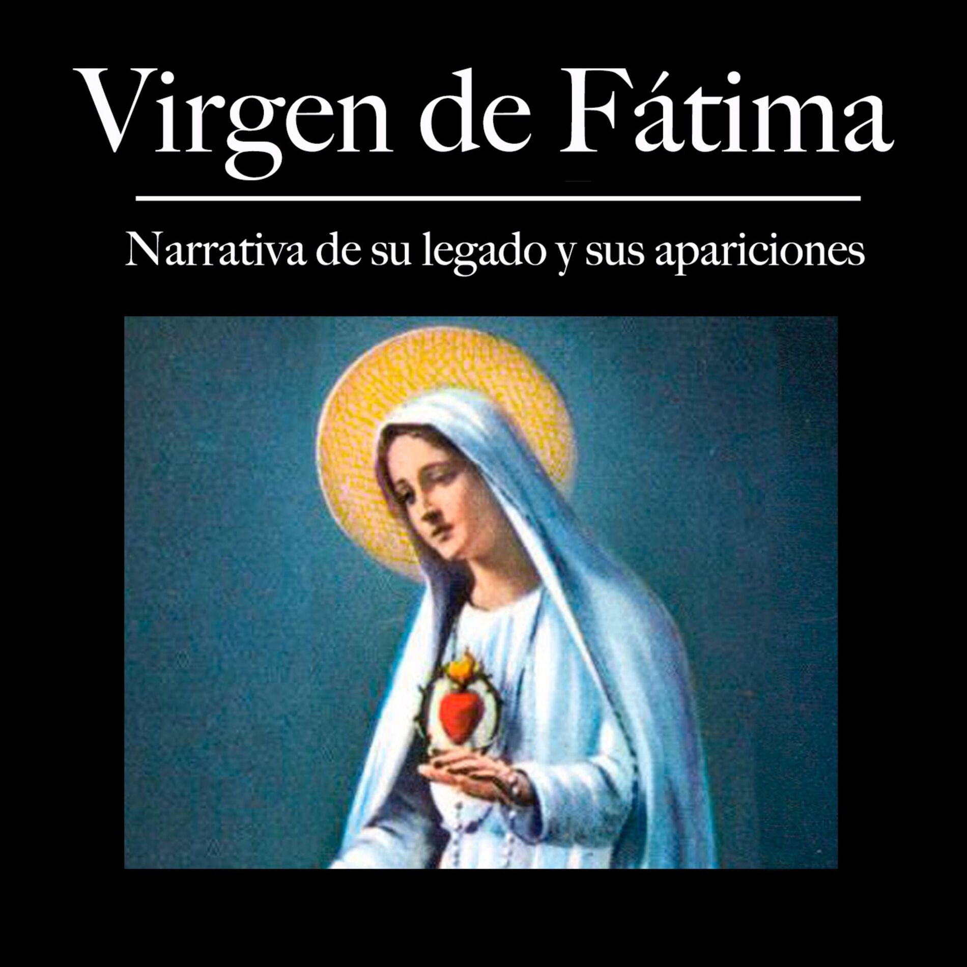 Show cover of Historia de la Virgen de Fátima