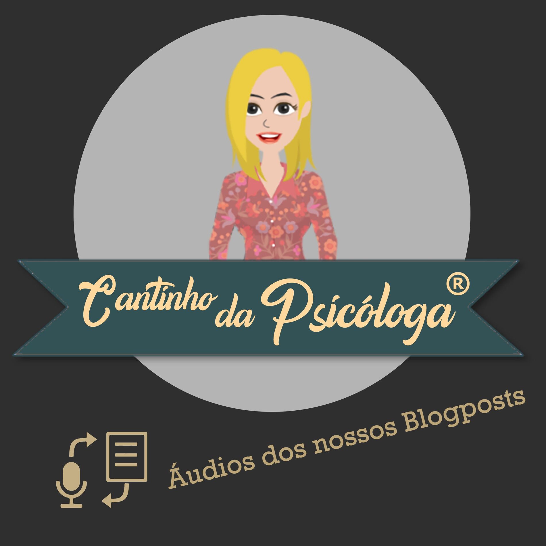 Show cover of Cantinho da Psicóloga: áudios dos nossos Blogposts