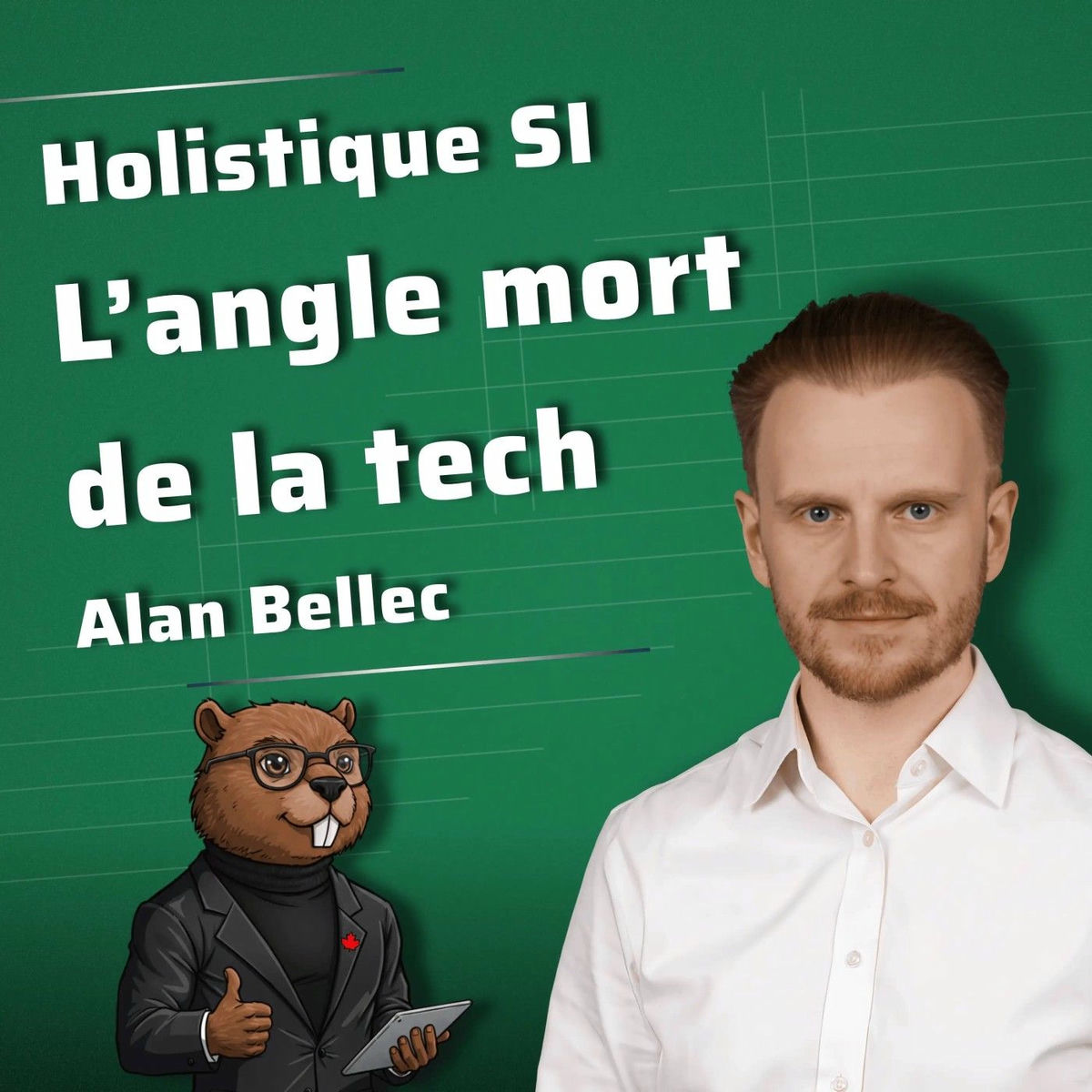 Show cover of Holistique SI : L'angle Mort de la Tech