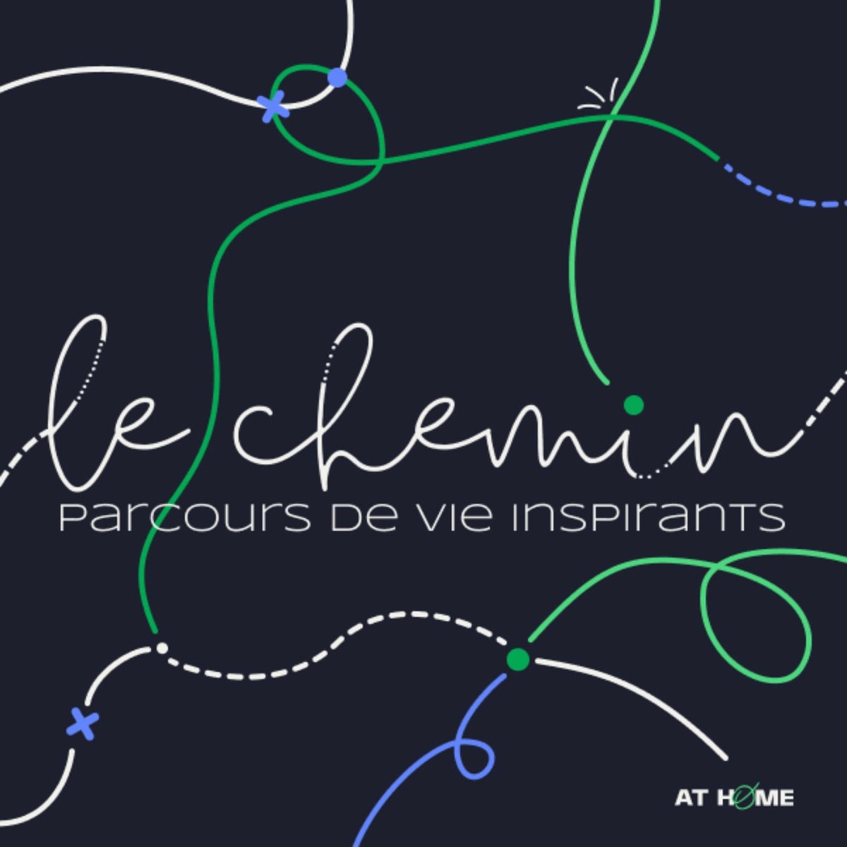 Show cover of Le Chemin · Parcours de vie inspirants
