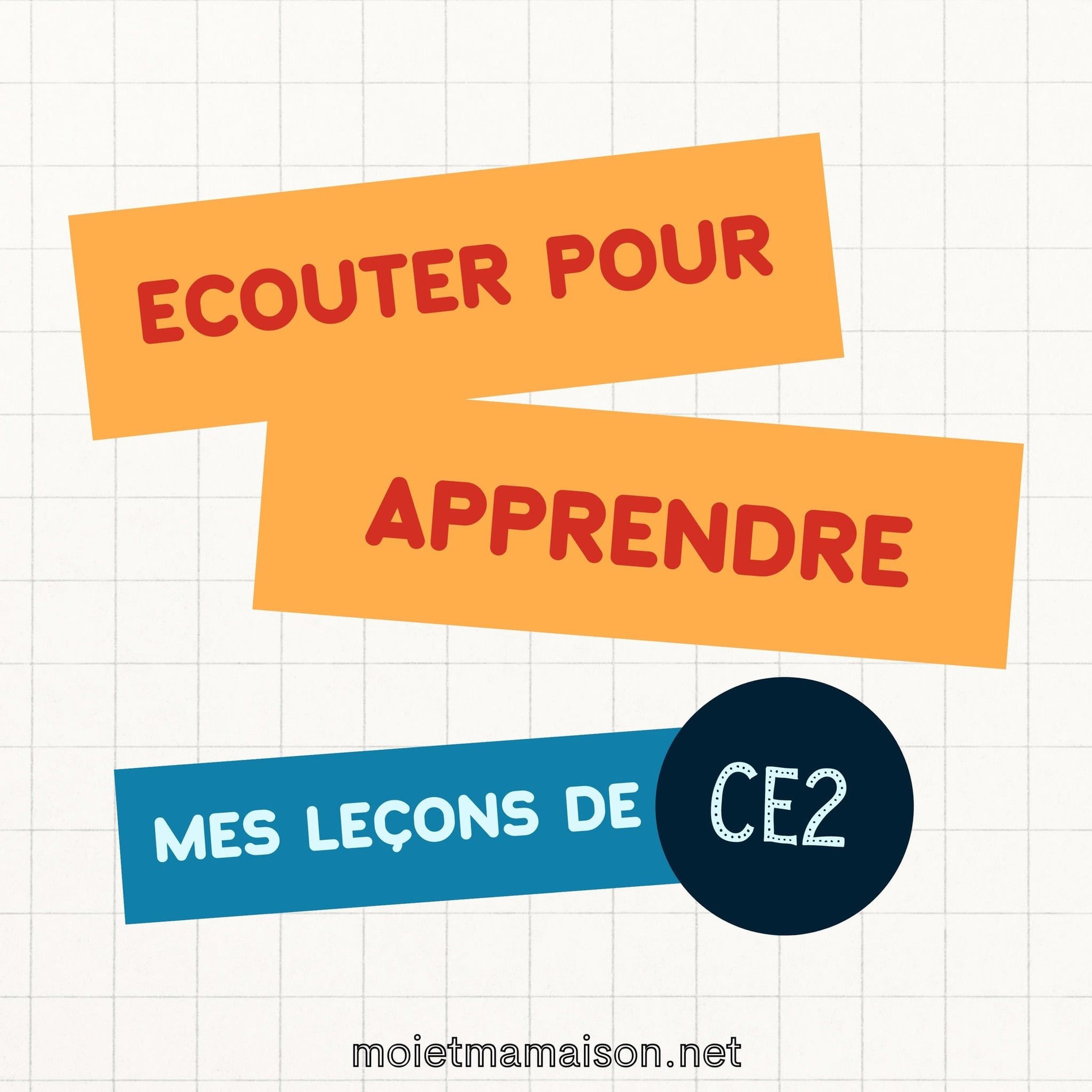 Show cover of Ecouter pour apprendre - Français - Mes leçons de CE2