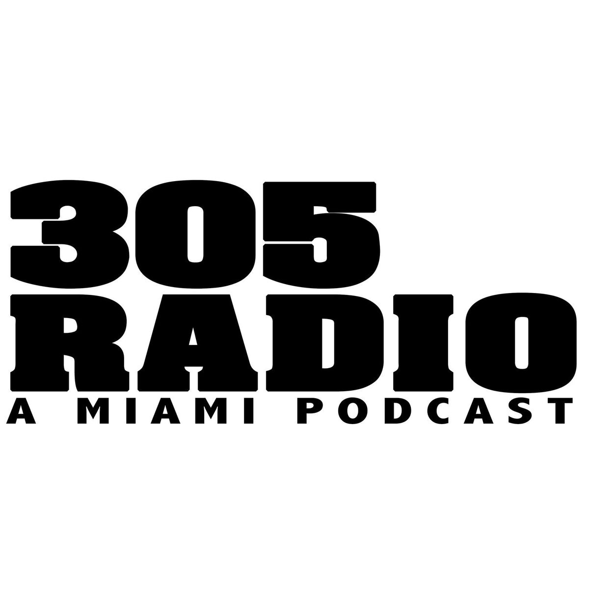 Show cover of 305 Radio - A Miami Podcast