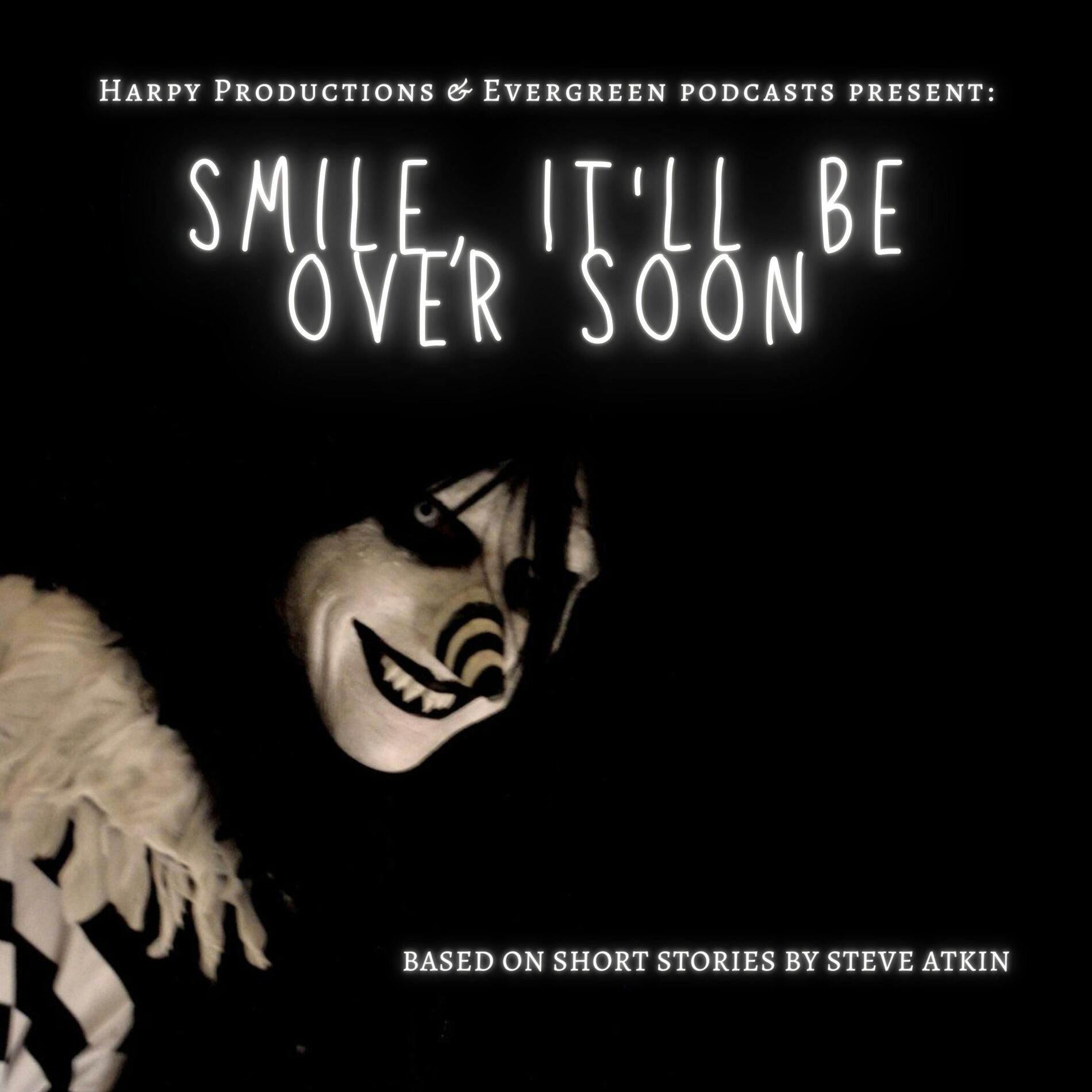 Show cover of Smile, It'll Be Over Soon