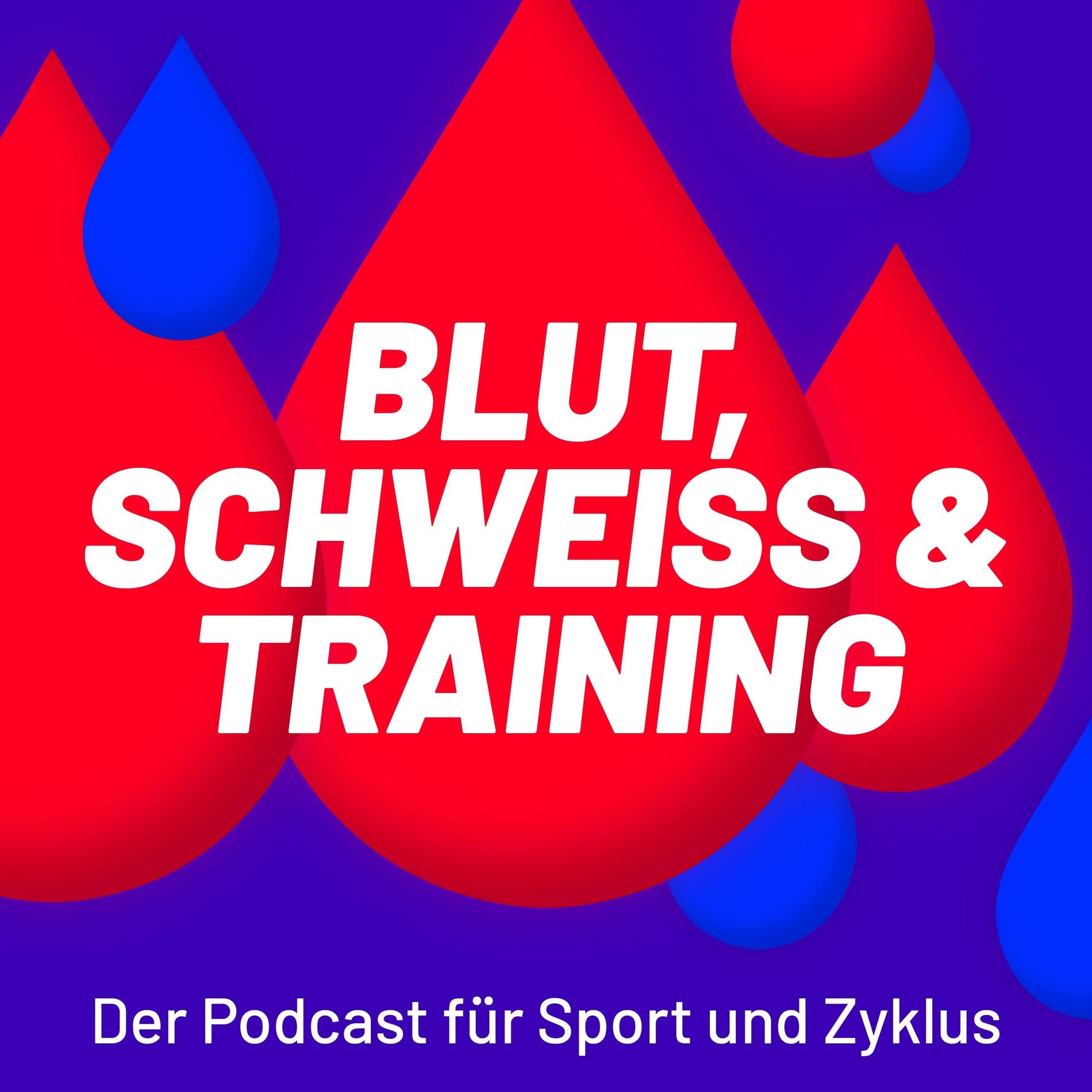 Show cover of Blut, Schweiß & Training - Der Podcast für Sport und Zyklus