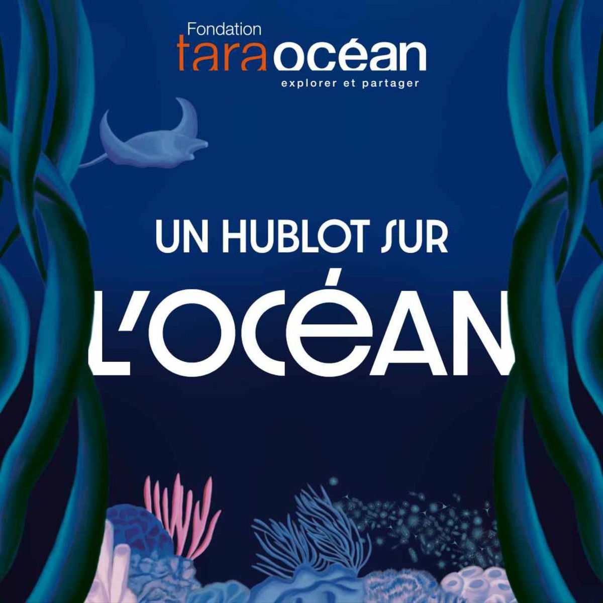 Show cover of Un hublot sur l'Océan - Fondation Tara Océan