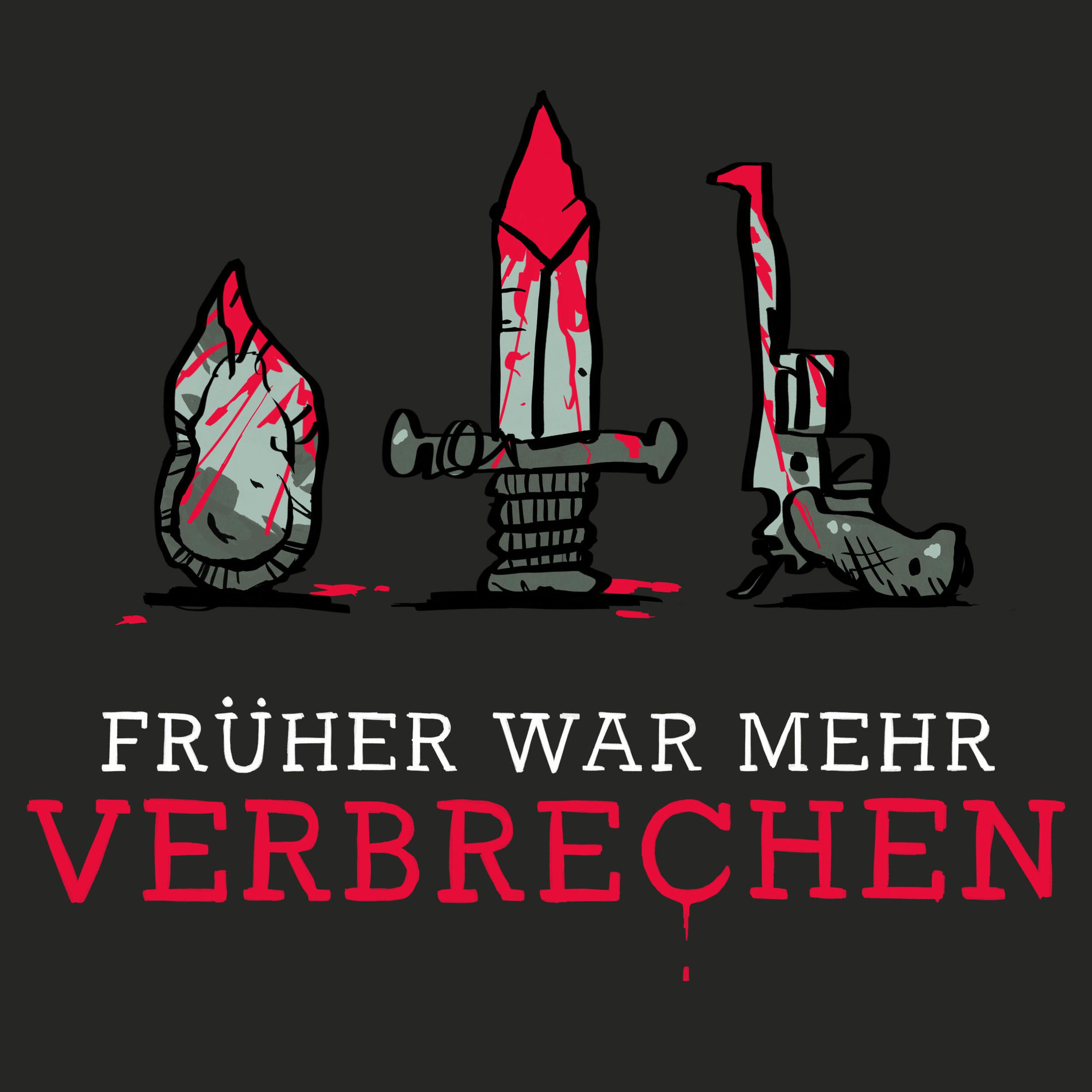 Show cover of Früher war mehr Verbrechen