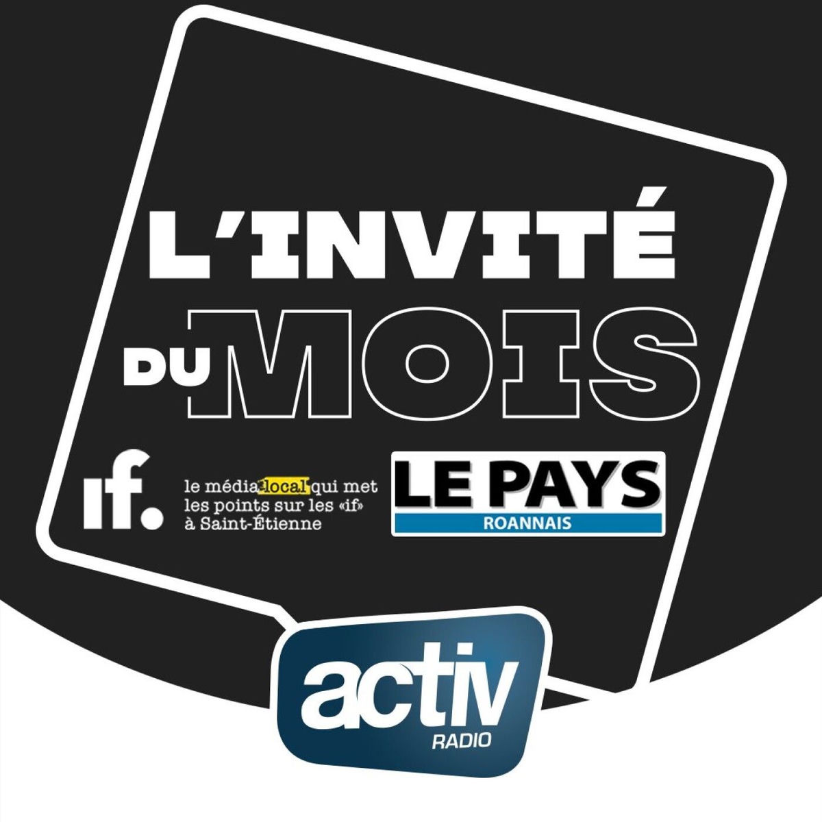 Show cover of L'INVITE DU MOIS AVEC ACTIV RADIO