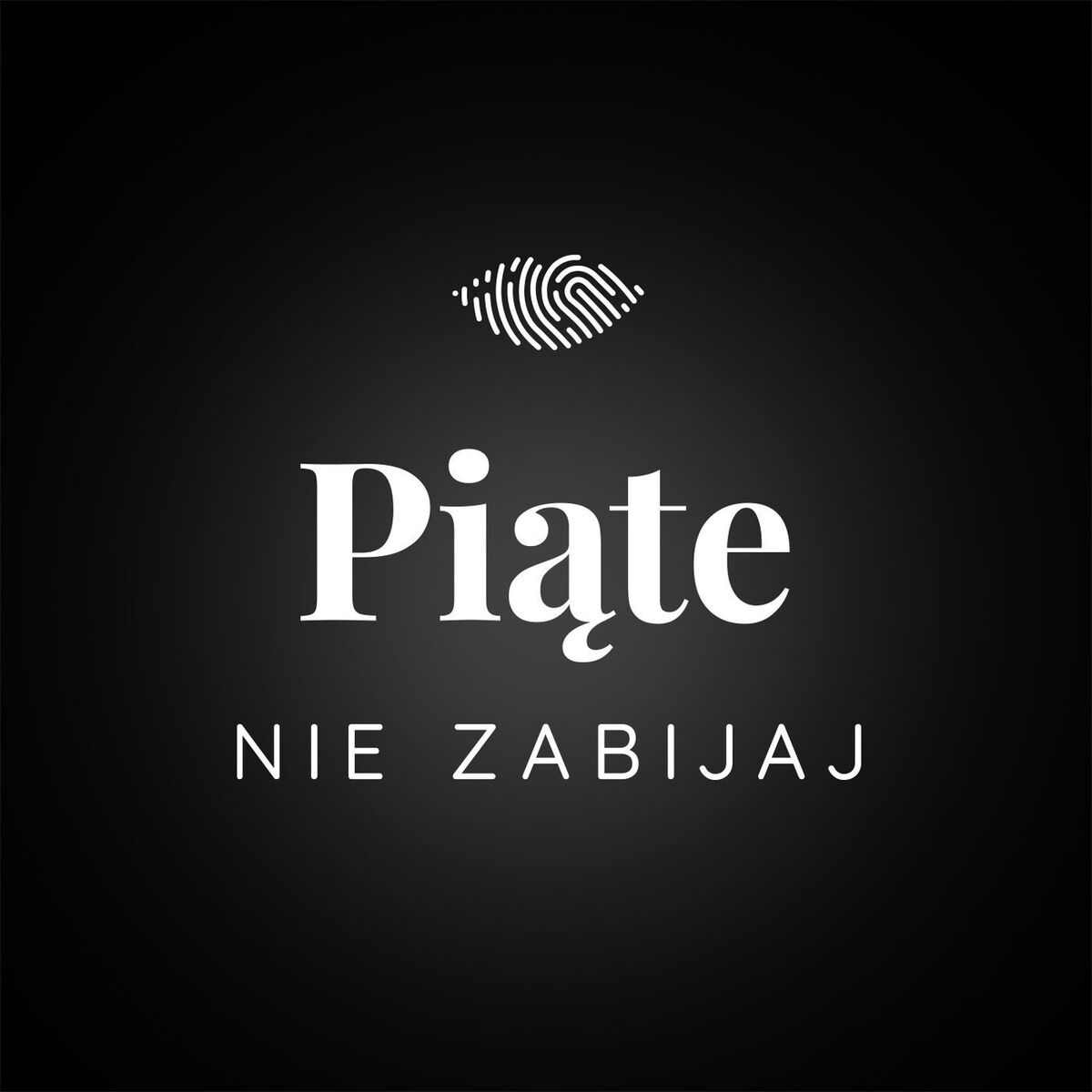 Show cover of Piąte: Nie zabijaj