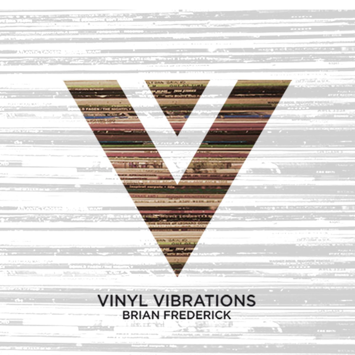Show cover of Vinyl Vibrations with Brian Frederick podcast