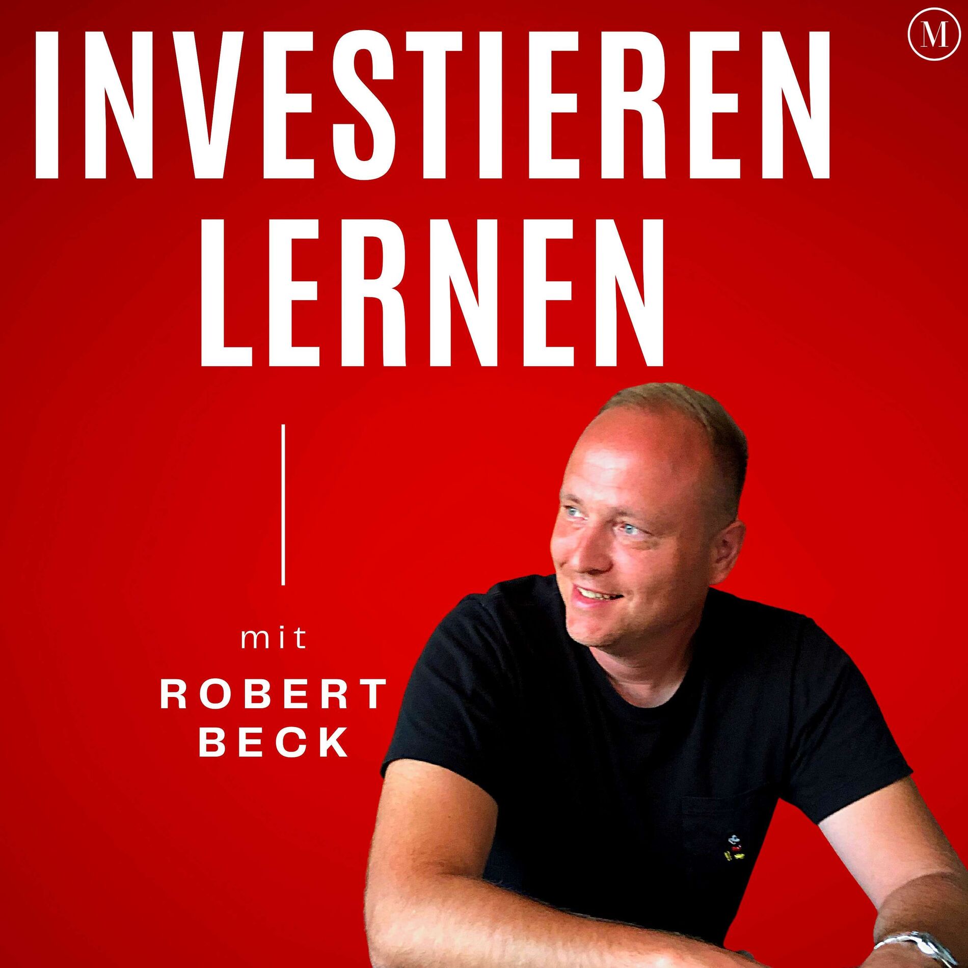 Show cover of Investieren lernen - Aktien, Geldanlage, Trading, Investing, Immobilien, Vermögen, reich werden, passives Einkommen, Trading, Momentum, Value, Optionen, Börse, Anleihen, Geld anlegen, Bitcoin, Crypto,