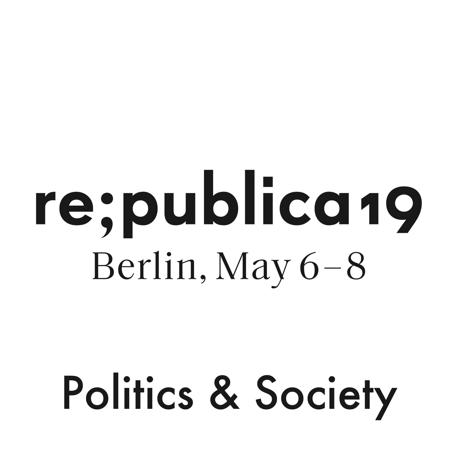 Show cover of re:publica 19 - Politics & Society
