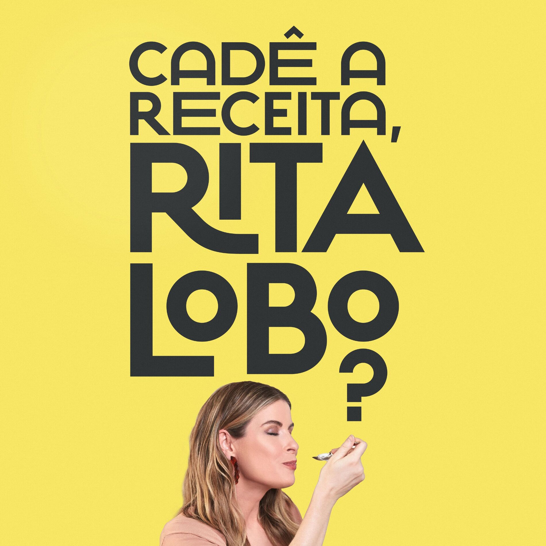 Show cover of Cadê a receita, Rita Lobo?
