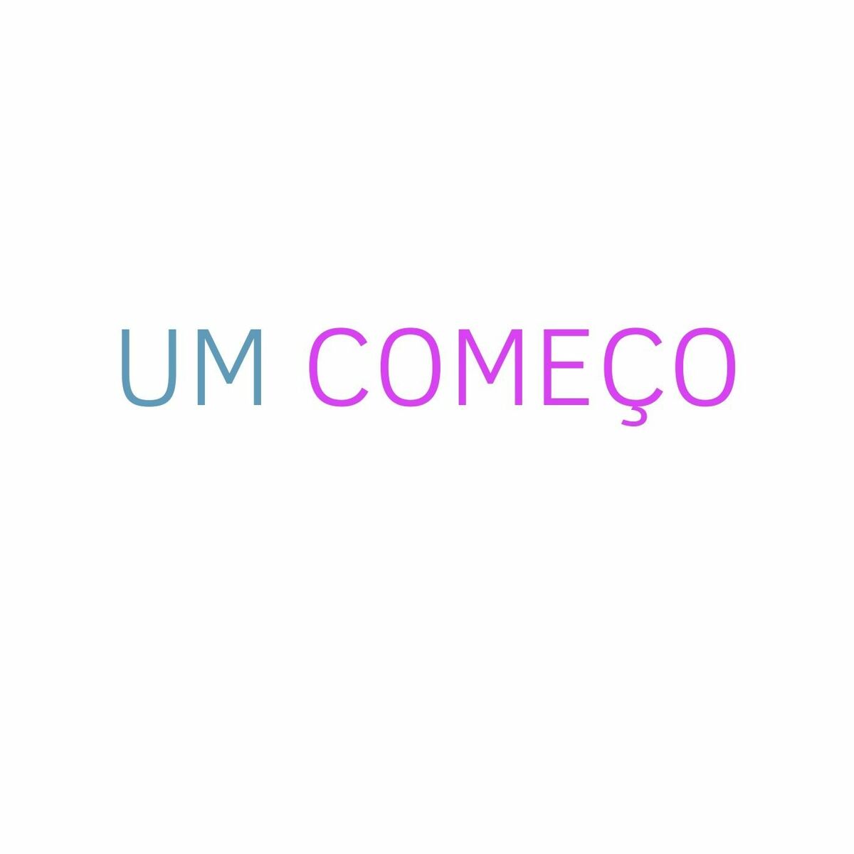 Show cover of Um Começo