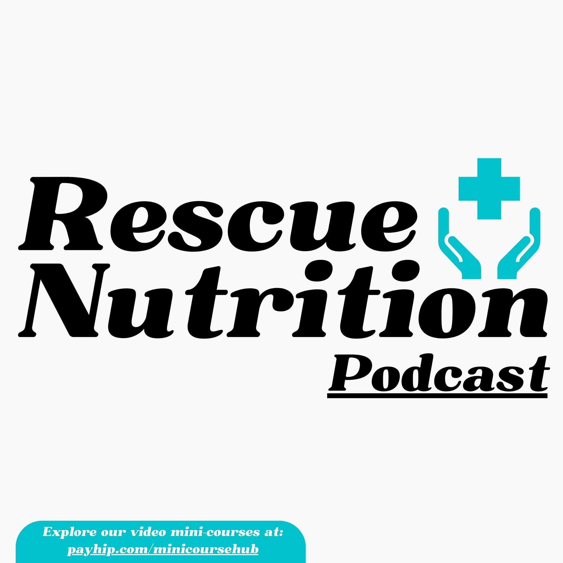 Show cover of Rescue Nutrition Podcast