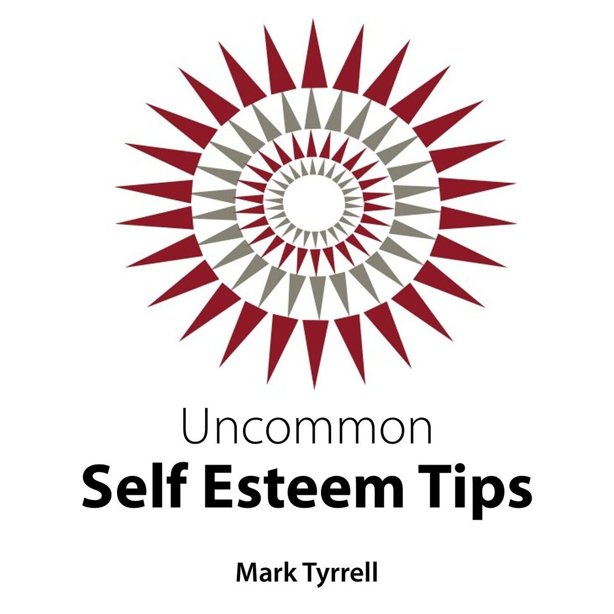 Show cover of Uncommon Self Esteem Tips