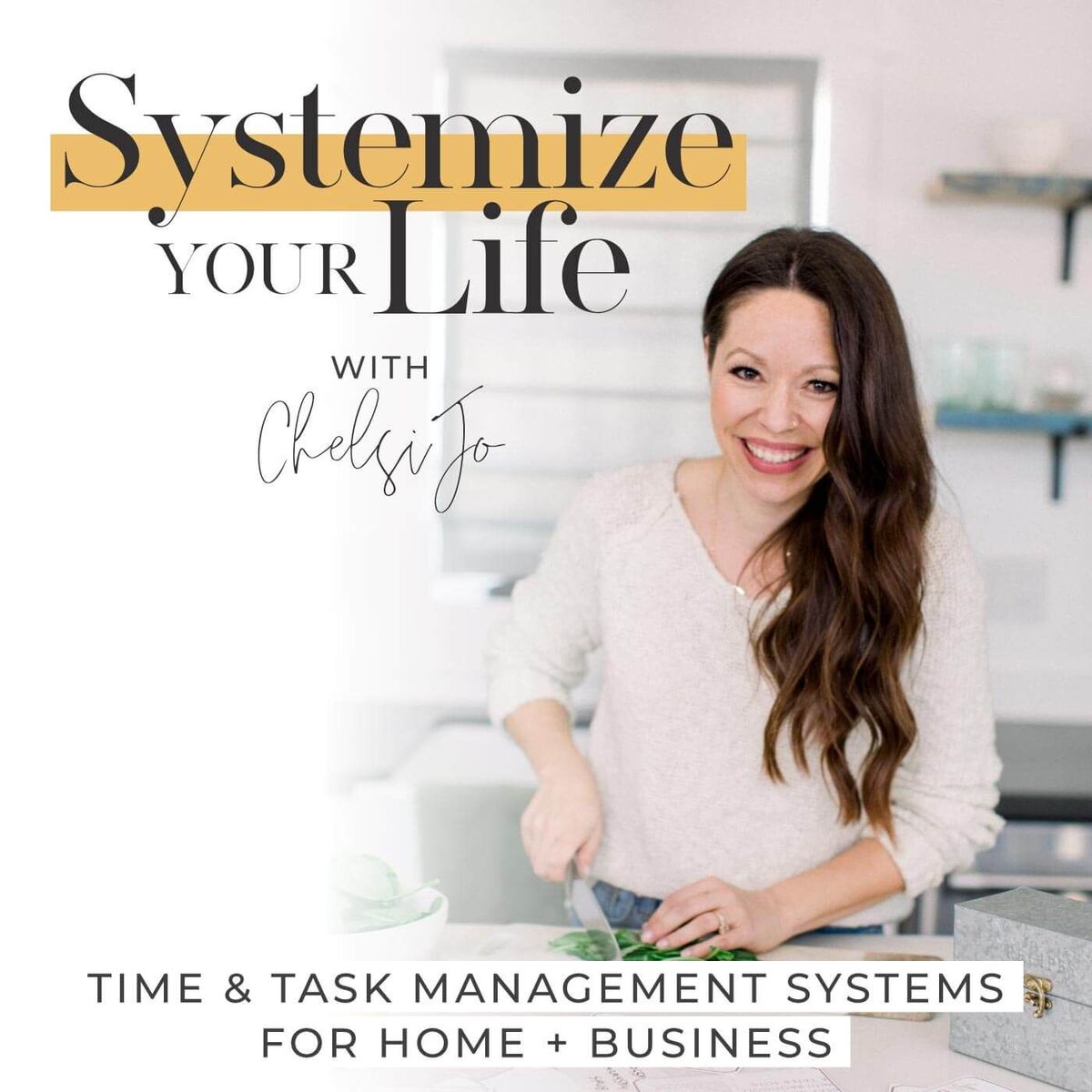 Show cover of SYSTEMIZE YOUR LIFE | Routines, Schedules, Time Management, Time Blocking, Business Systems, Home Organization, Cleaning