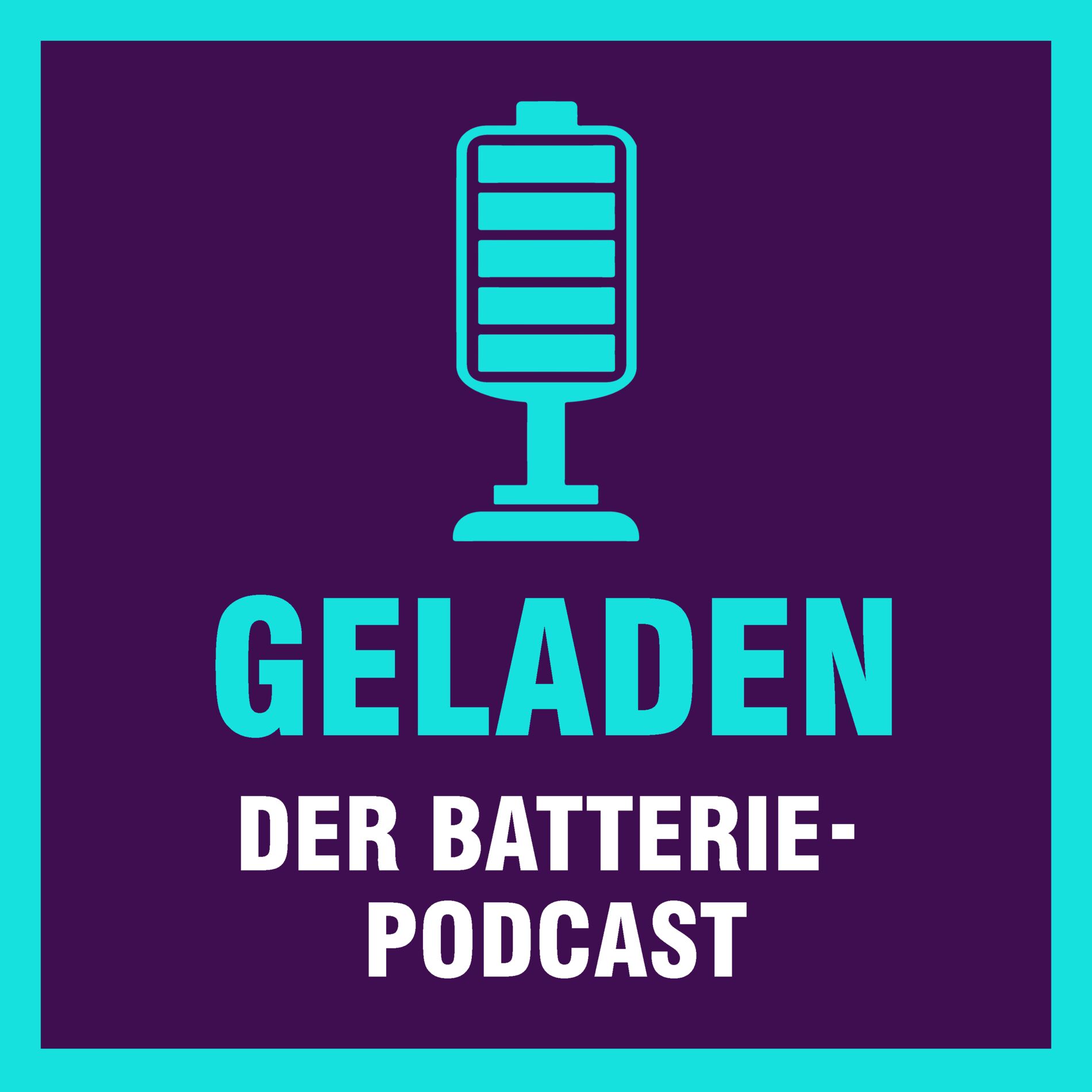 Show cover of Geladen - der Batteriepodcast