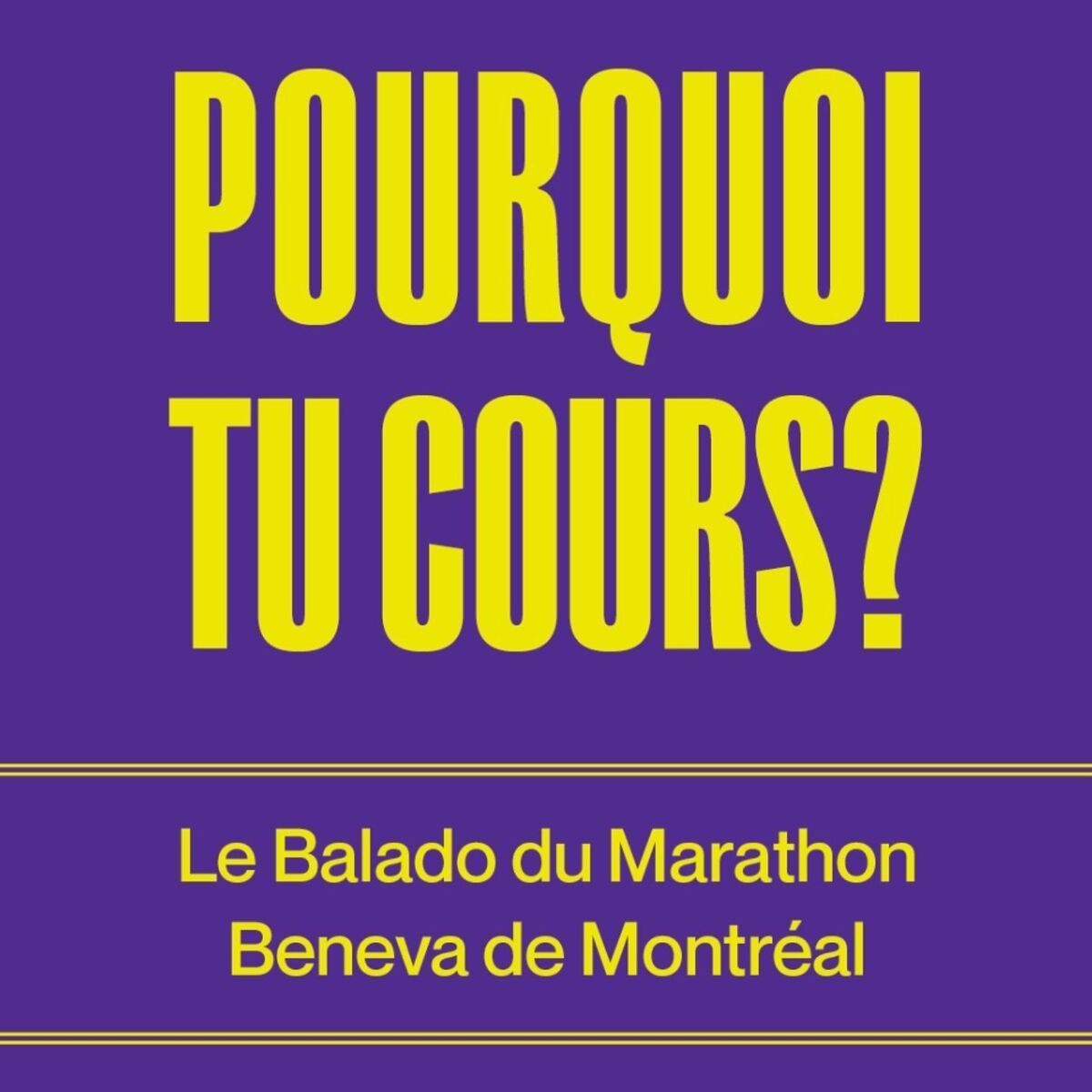 Show cover of Pourquoi tu cours ?