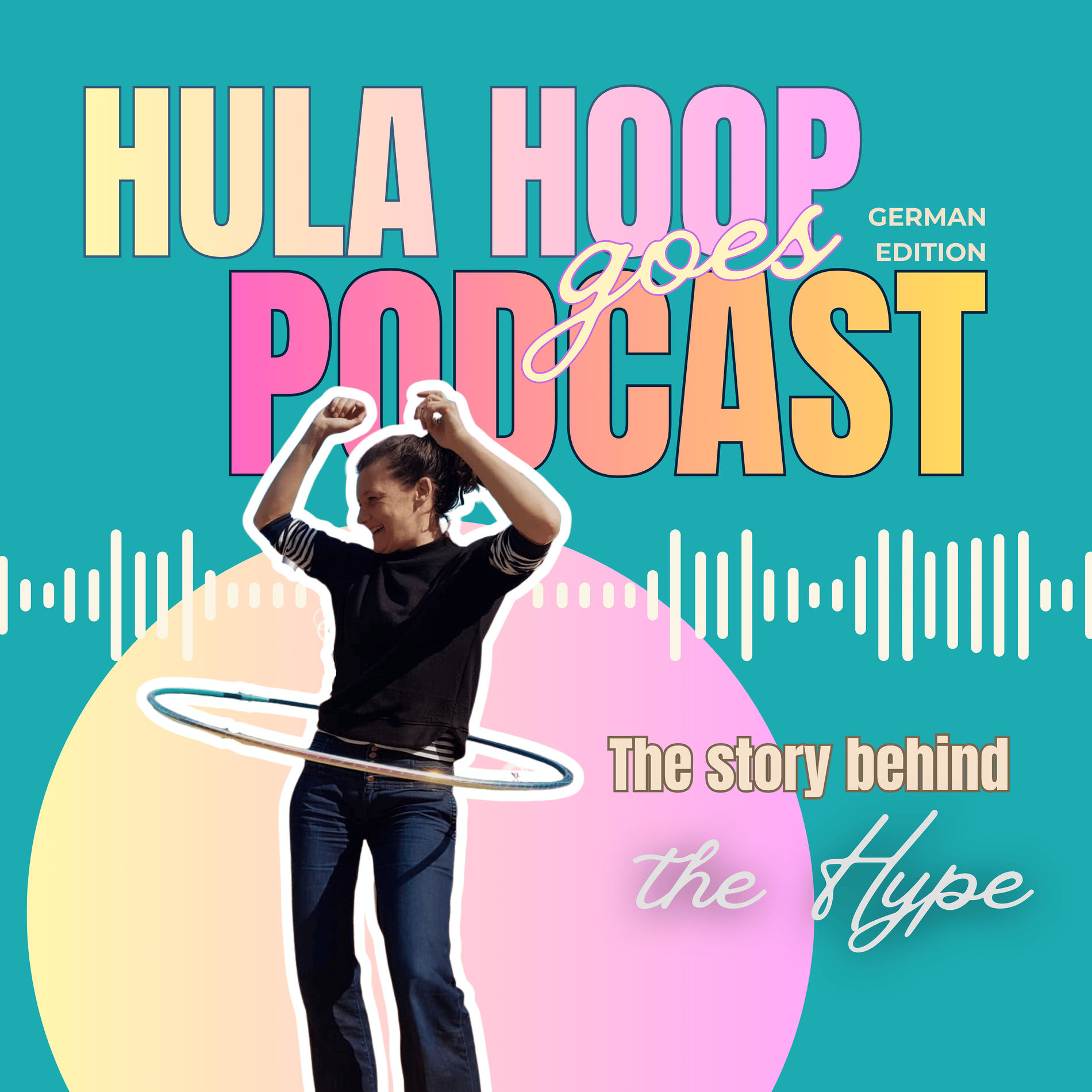 Show cover of Hula Hoop goes Podcast – The story behind