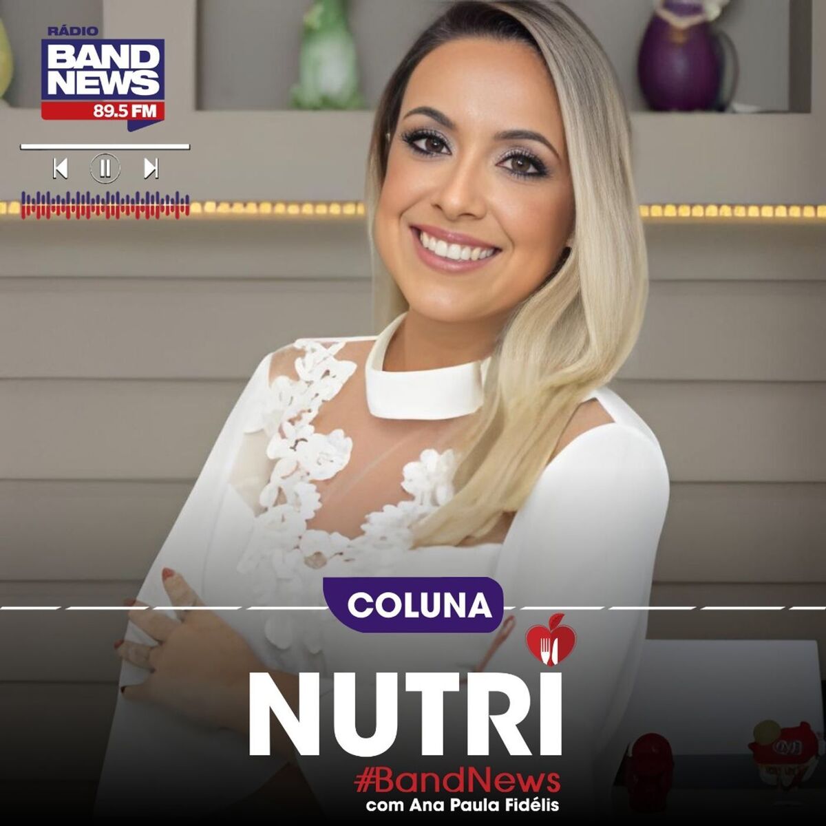 Show cover of Nutri BandNews, com Ana Paula Fidélis