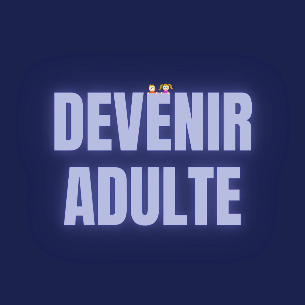 Show cover of Devenir adulte