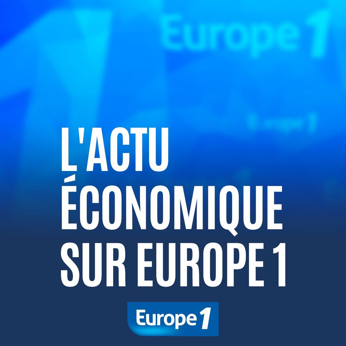 Show cover of L'actu économique sur Europe 1