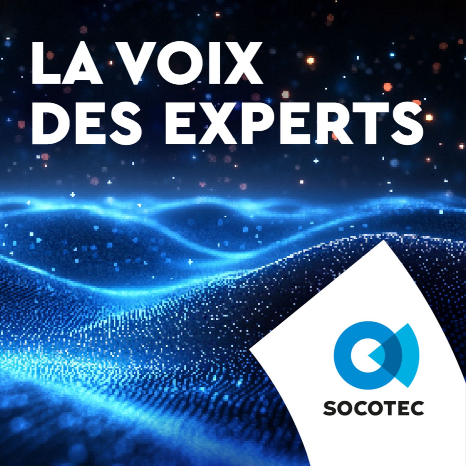 Show cover of SOCOTEC - La Voix des Experts