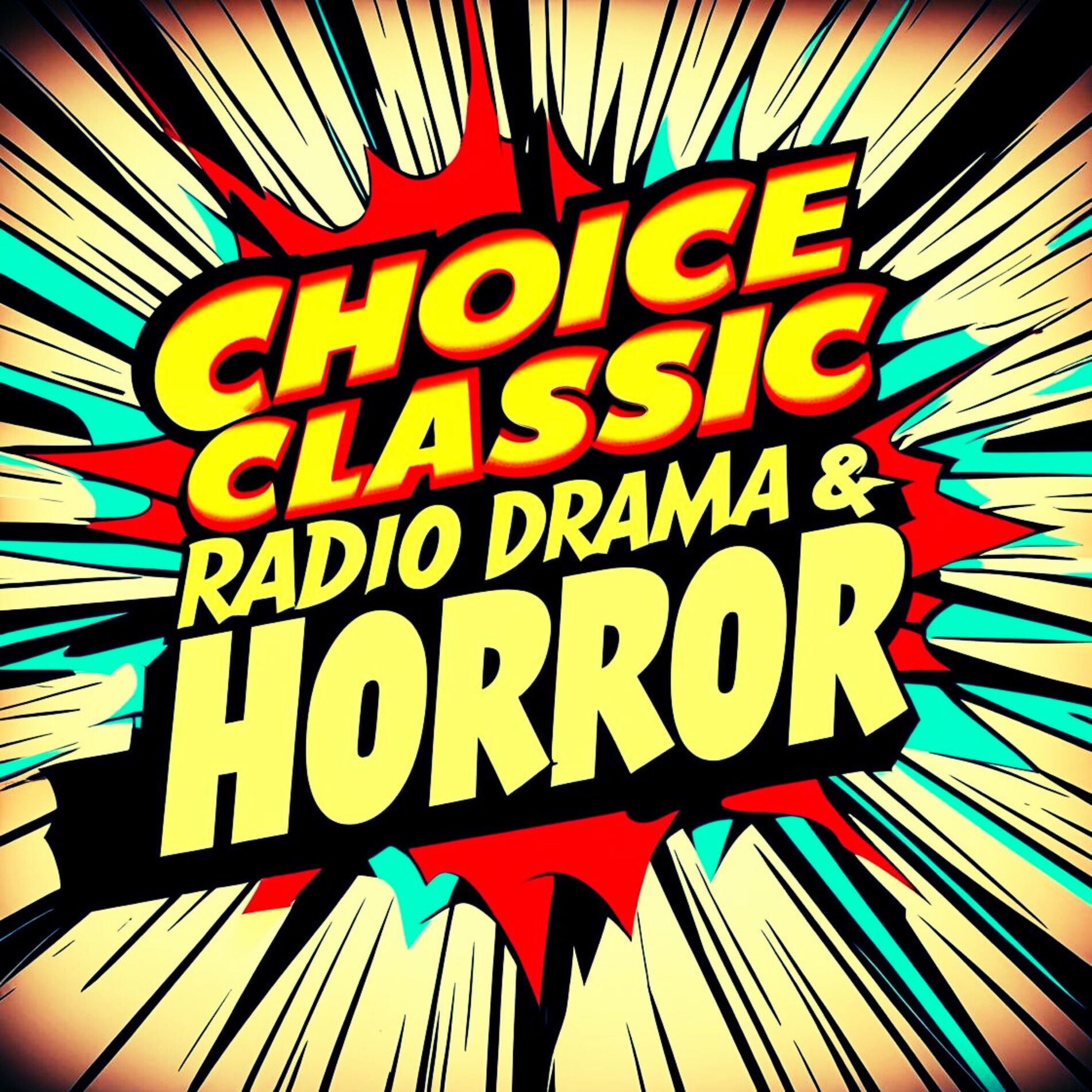 Show cover of Choice Classic Radio Drama & Horror | Old Time Radio