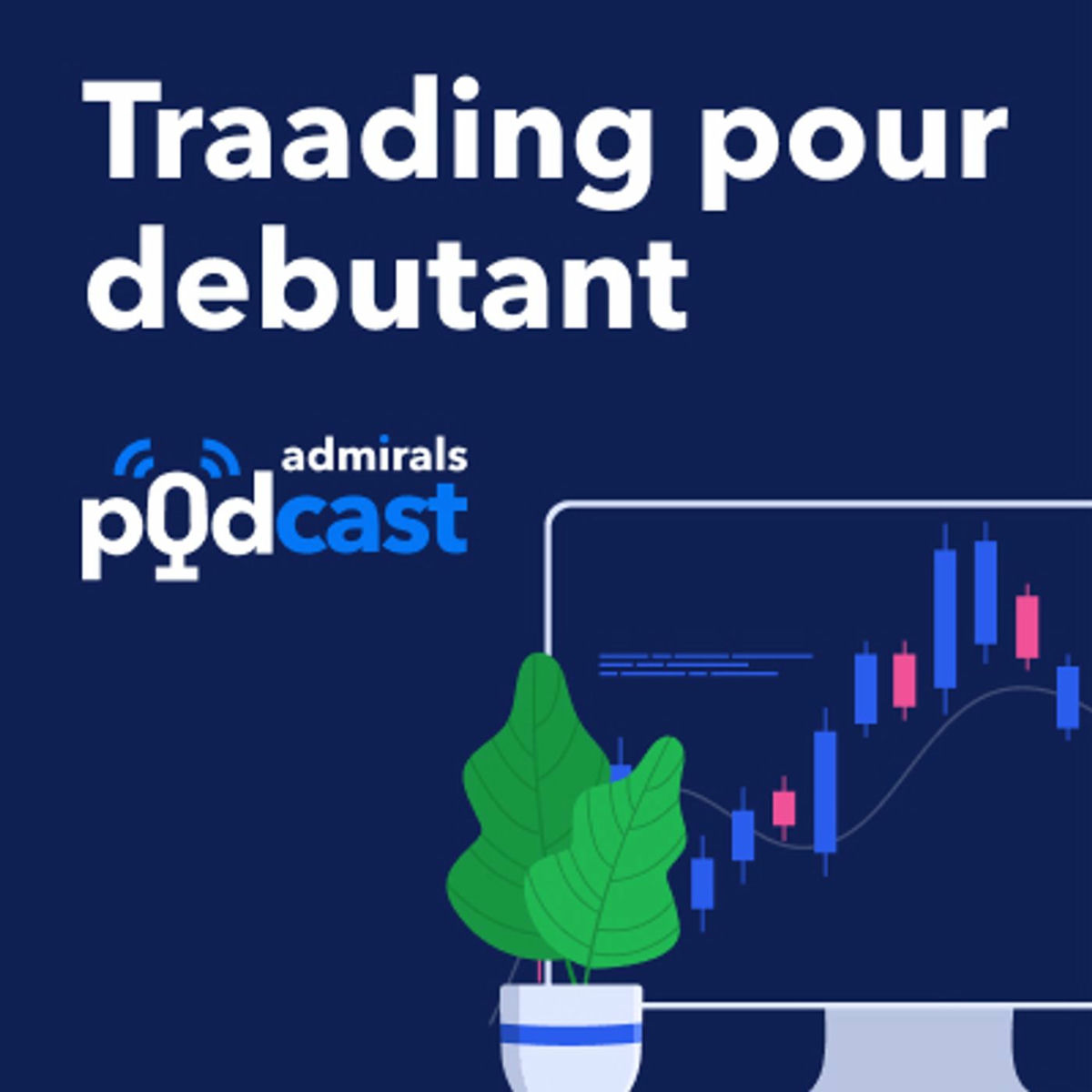 Show cover of TRADING pour DEBUTANT (Toutes les BASES 👌)