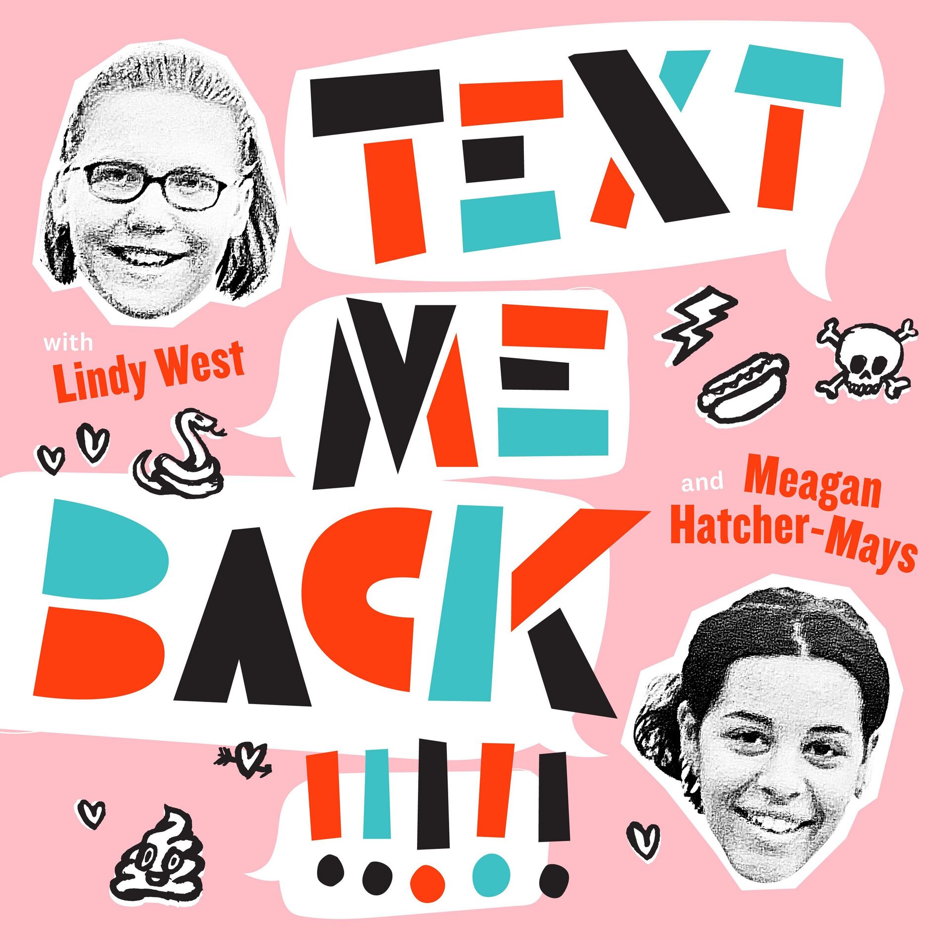 Show cover of Text Me Back! With Lindy West And Meagan Hatcher-Mays