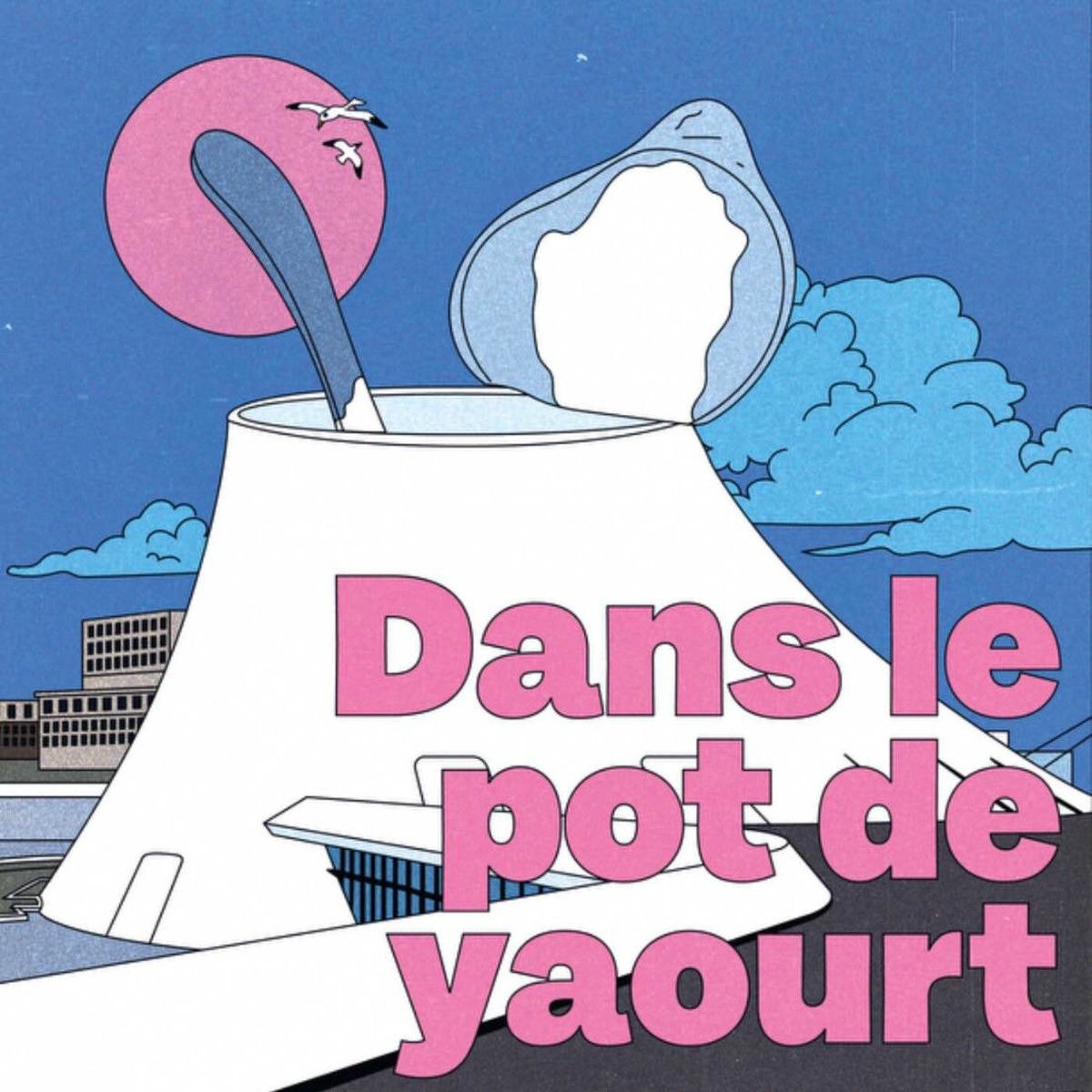 Show cover of Dans le Pot de Yaourt