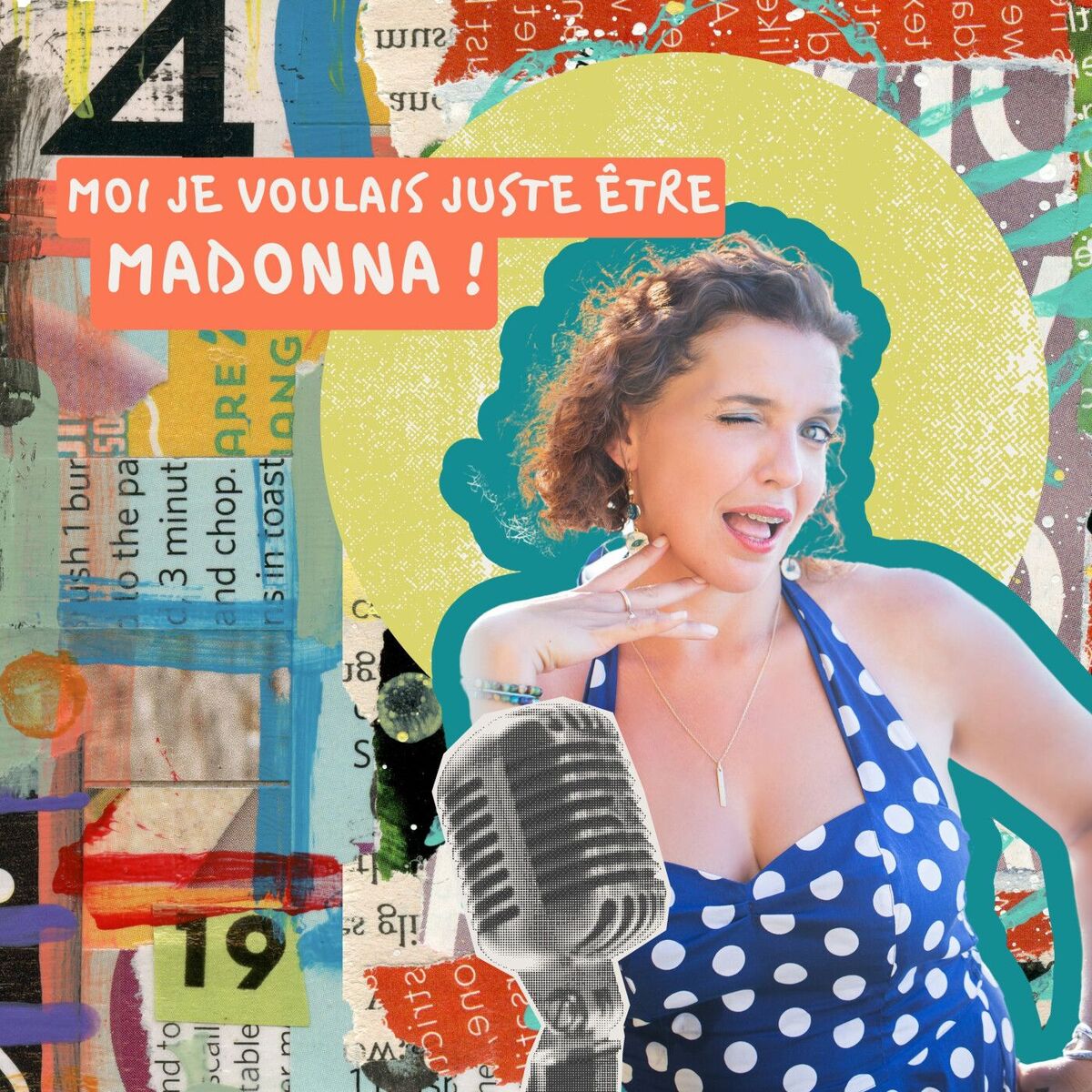 Show cover of Moi, je voulais juste être Madonna !
