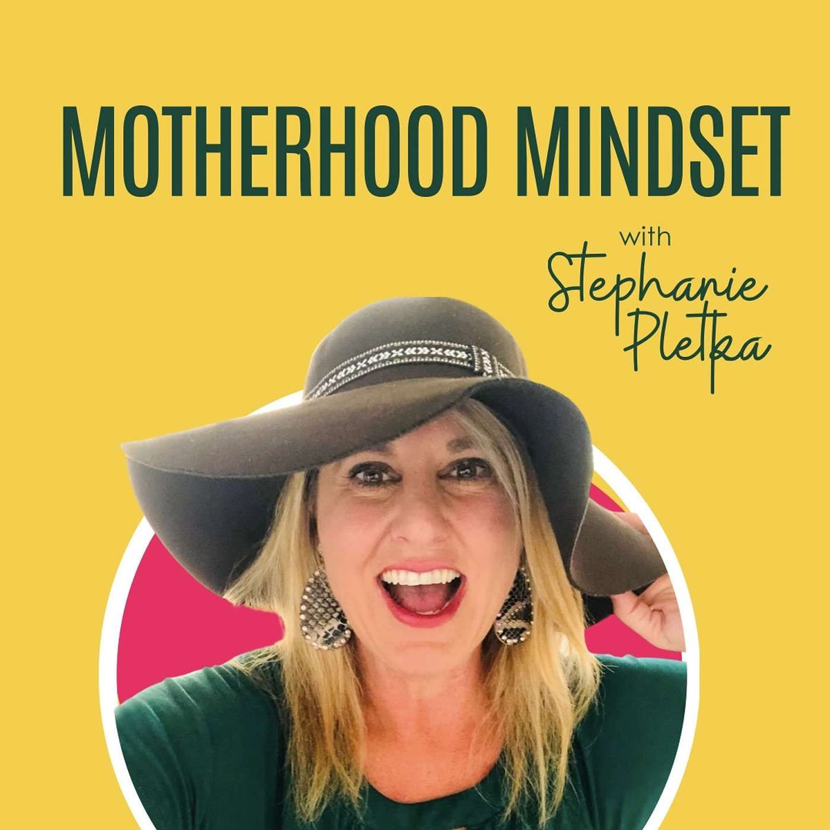 Show cover of Motherhood Mindset with Stephanie Pletka