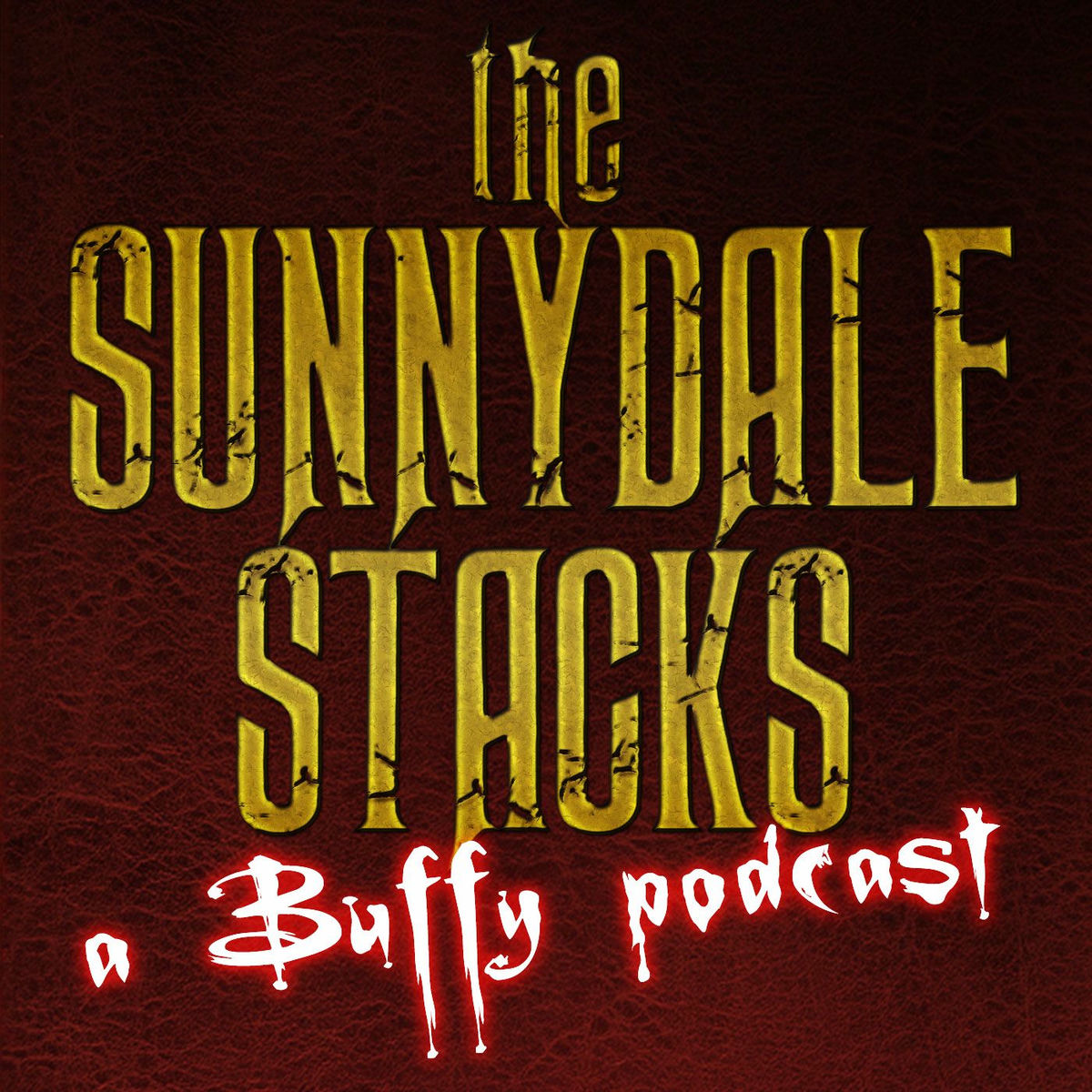 Show cover of The Sunnydale Stacks: A Buffy Podcast