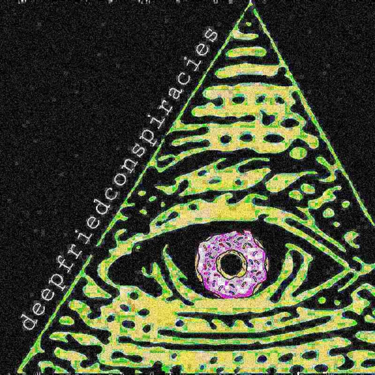 Show cover of Deep Fried Conspiracies
