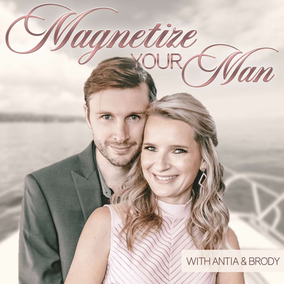 Show cover of Magnetize Your Man | Dating & Relationship Advice For Successful Women