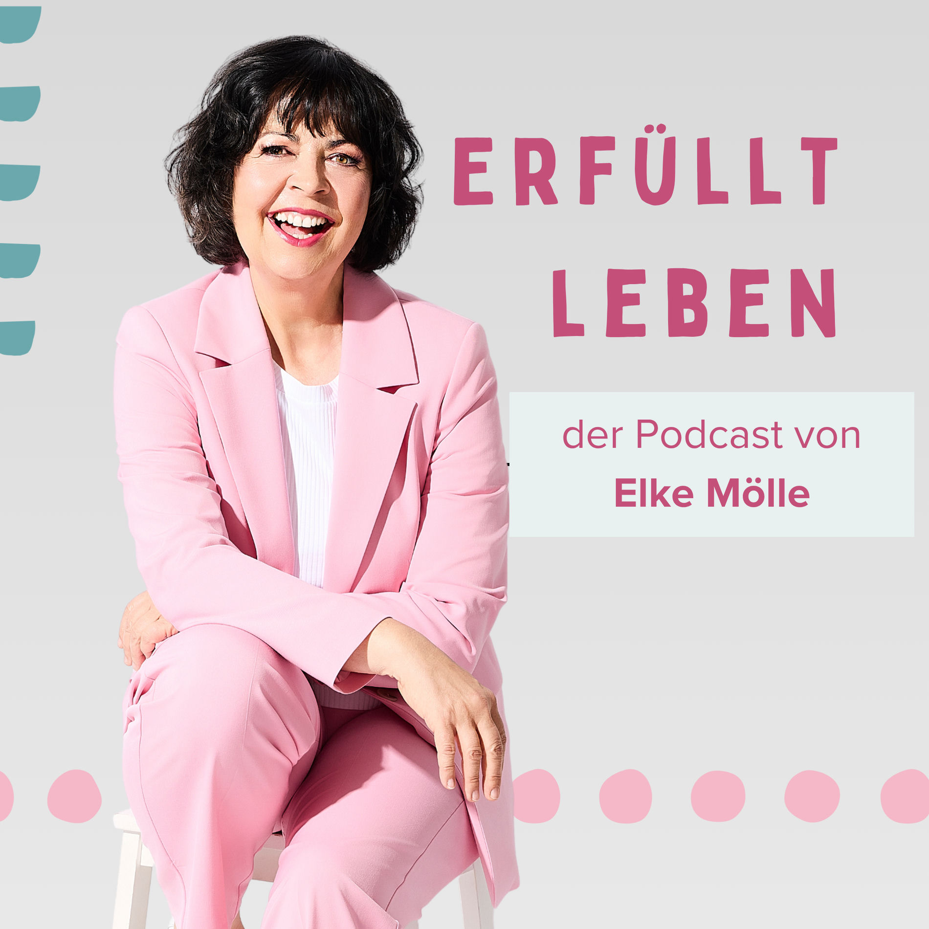 Show cover of Erfüllt leben - der Podcast von Elke Mölle