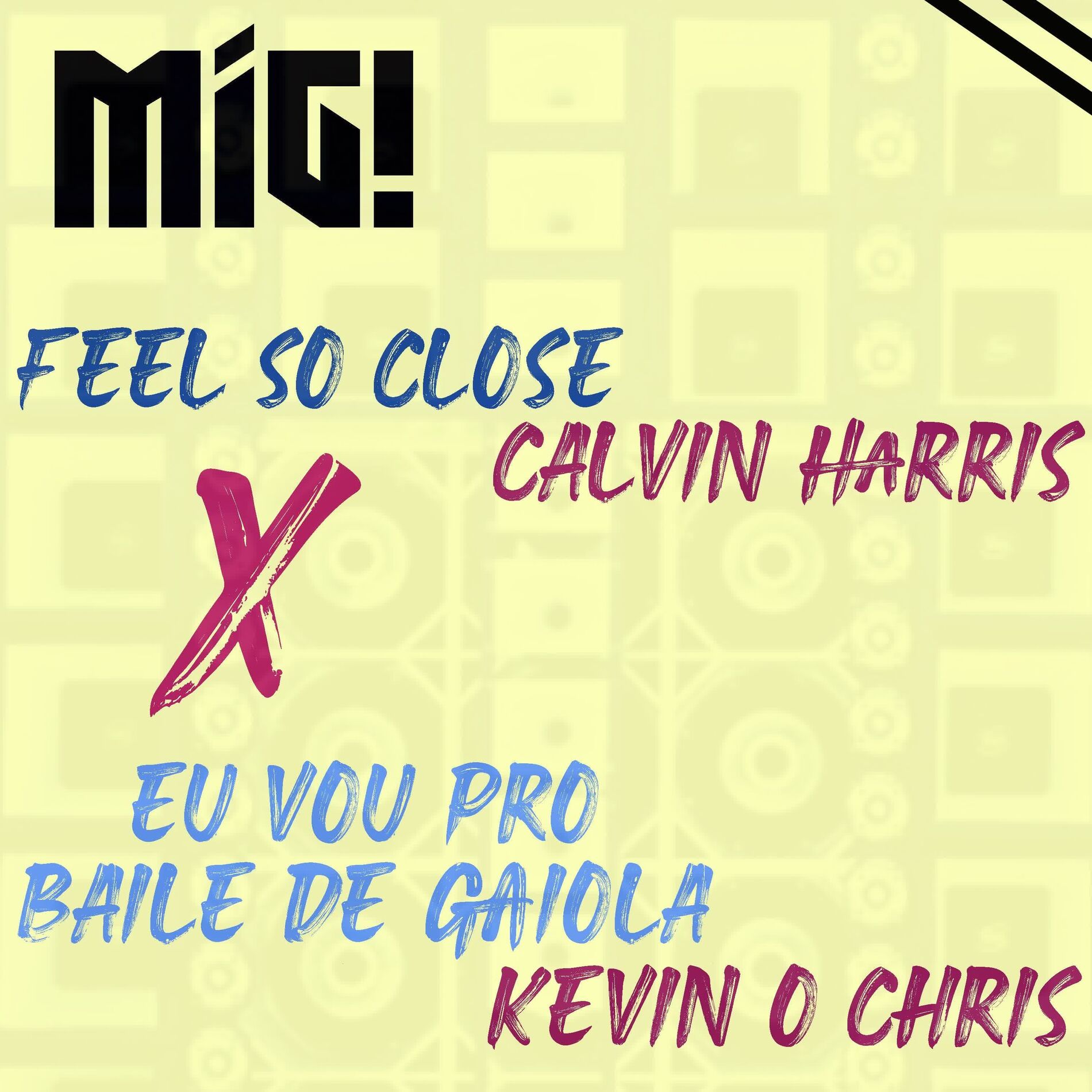 Show cover of FEEL SO CLOSE X EU VOU PRO BAILE DA GAIOLA (Mig! Remix)