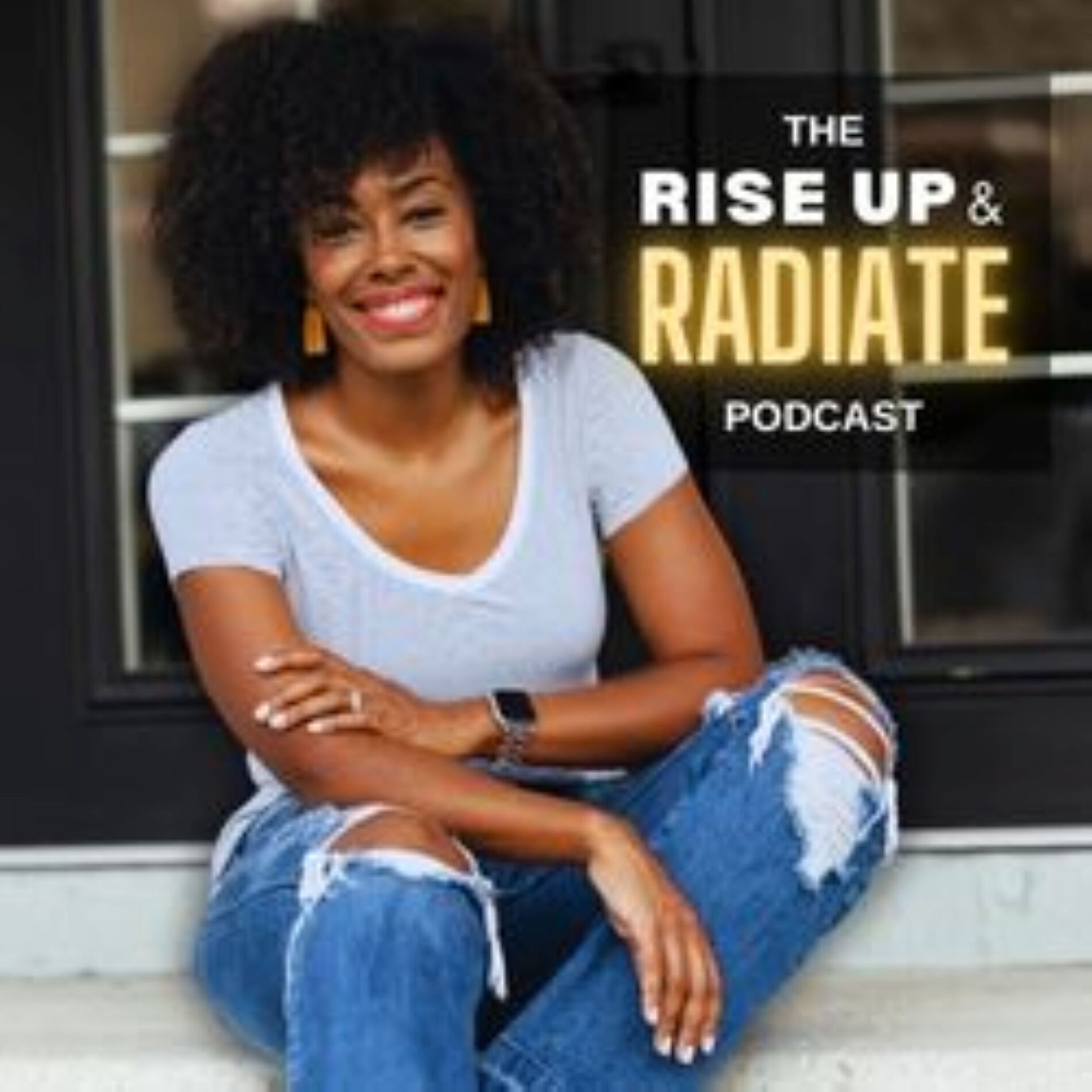 Show cover of The Rise Up & Radiate Podcast- Confidence, Inner Healing, Transformation