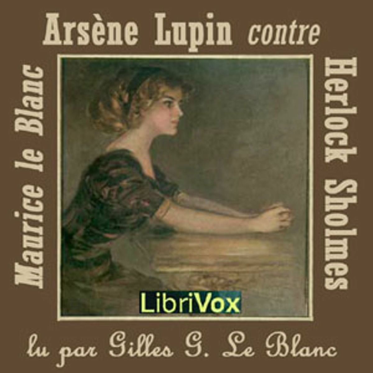 Show cover of Arsène Lupin contre Herlock Sholmès by Maurice Leblanc (1864 - 1941)