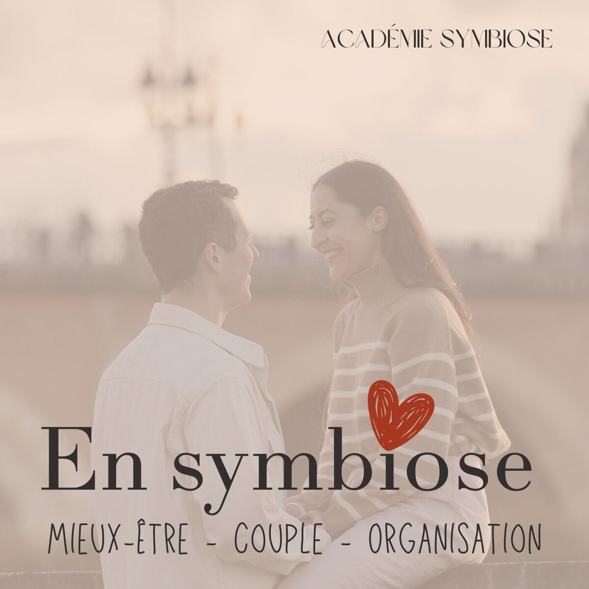 Show cover of En Symbiose : Mieux-être - Couple - Organisation
