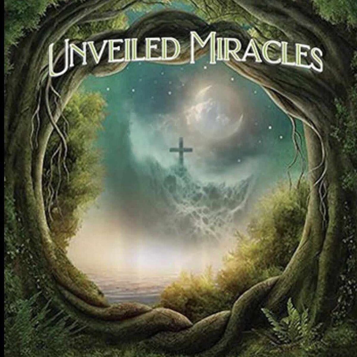 Show cover of Unveiled Miracles