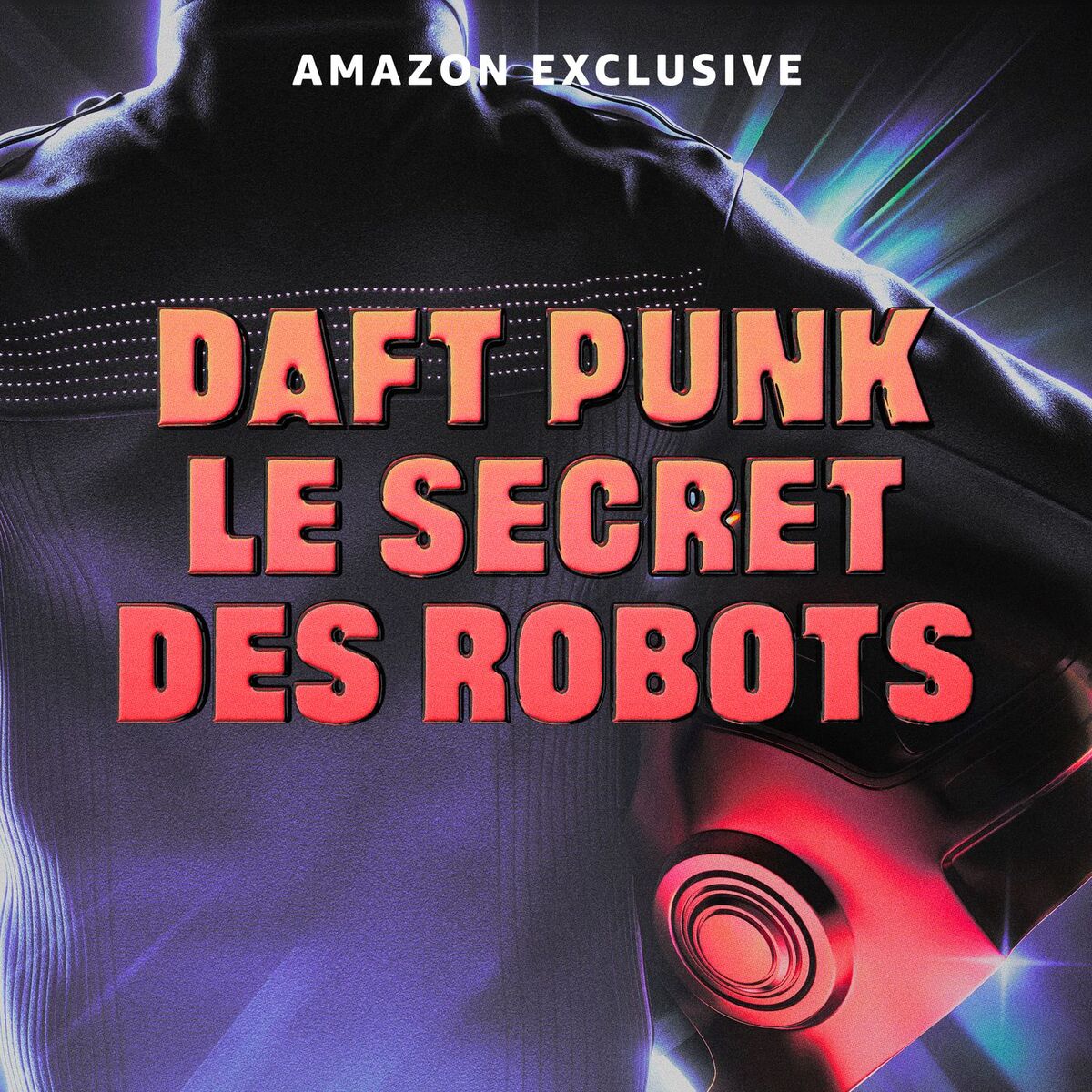 Show cover of Daft Punk, le secret des robots