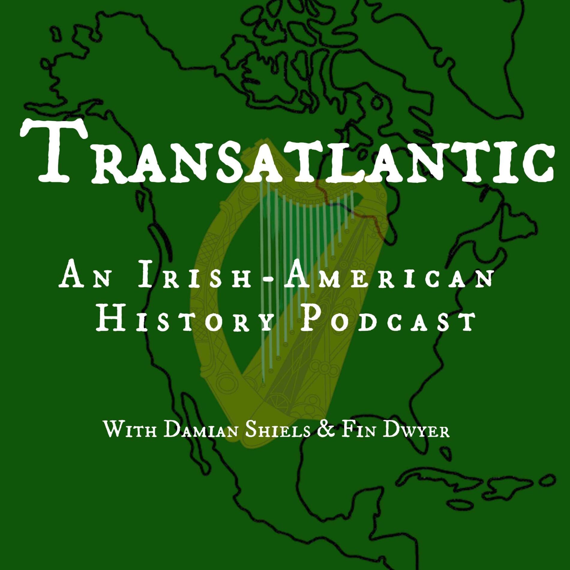 Show cover of Transatlantic: An Irish American History Podcast