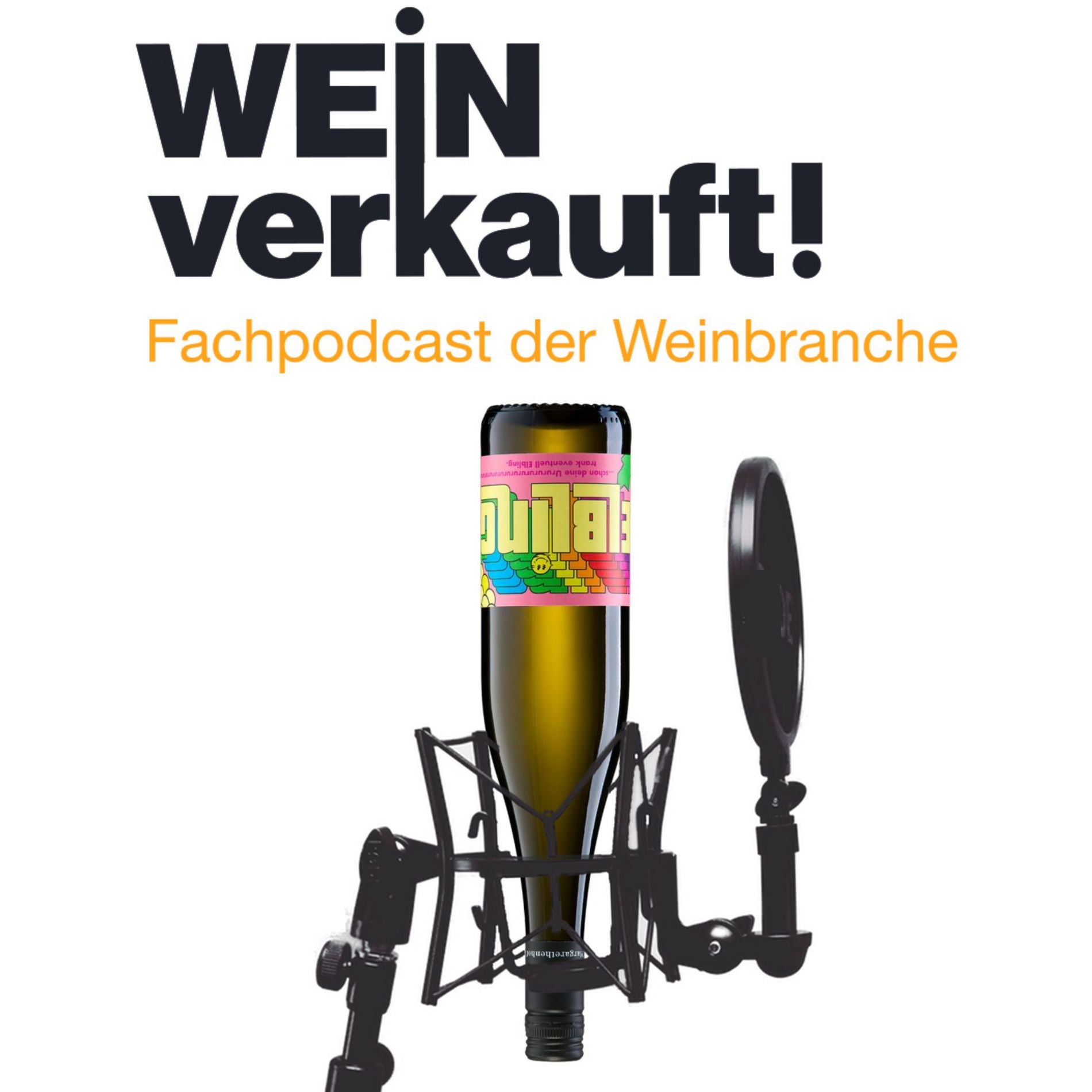 Show cover of WEIN verkauft! Fachpodcast der Weinbranche